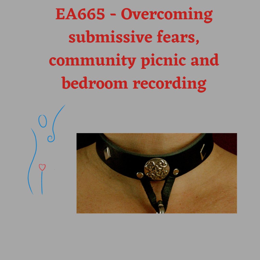 ⁣Overcoming submissive fears, community picnic and bedroom recording