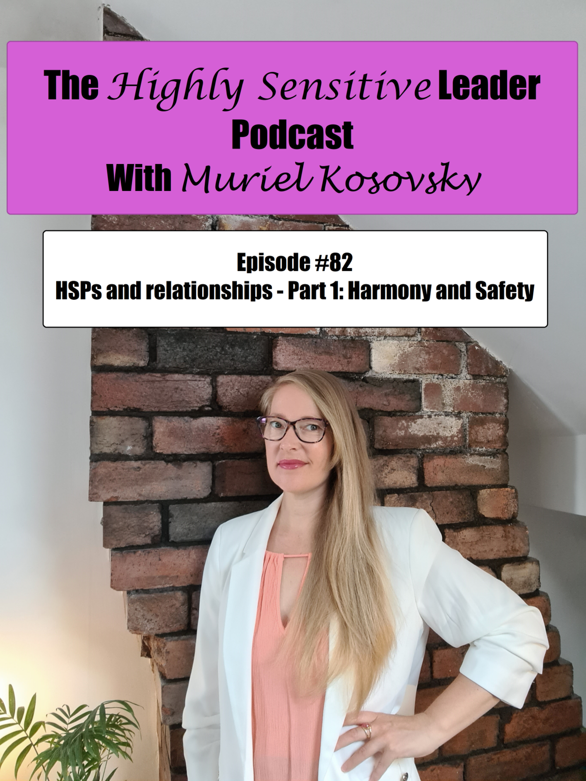 HSPs & Relationships - Part 1: Harmony and Safety