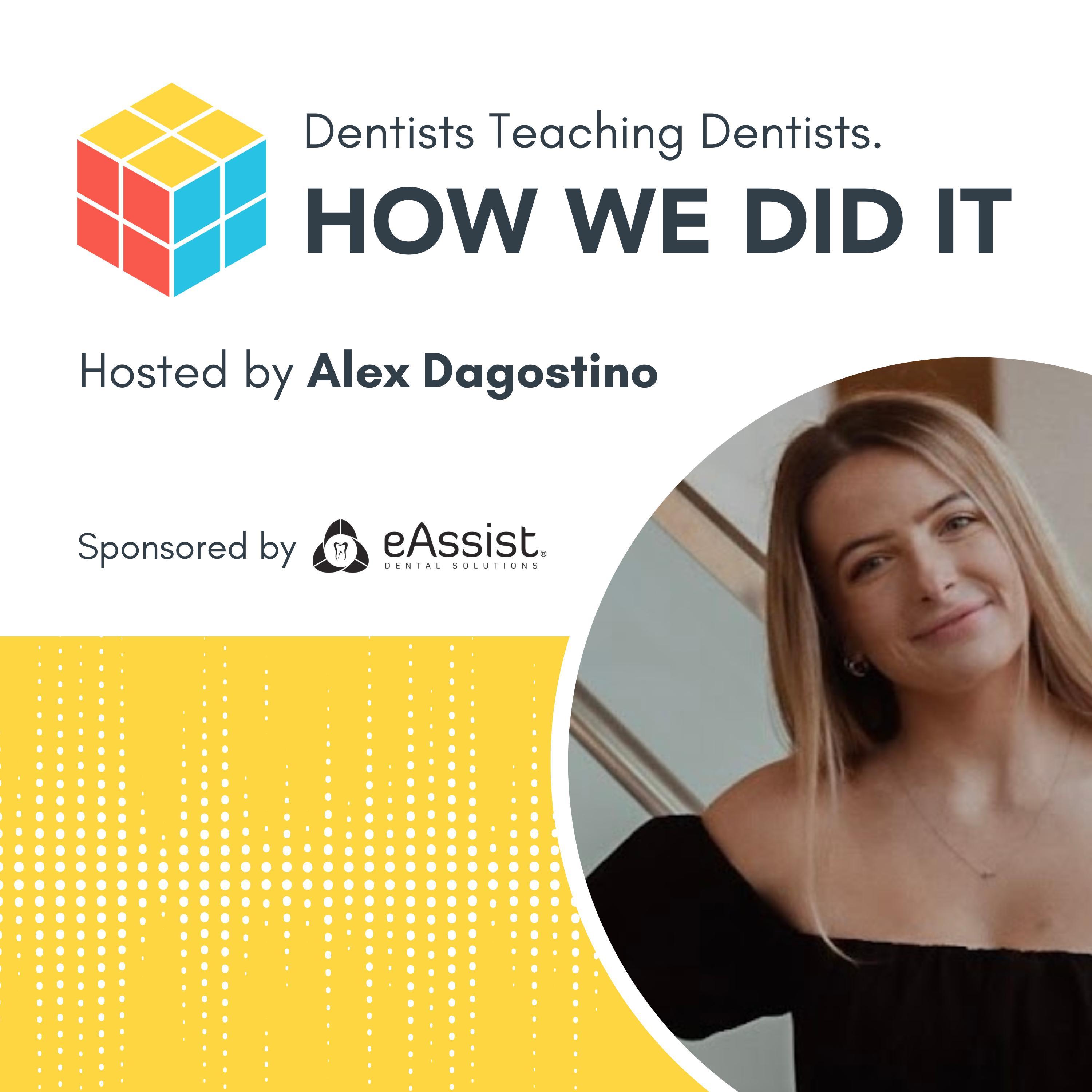 How We Did It: Dentists Teaching Dentists 