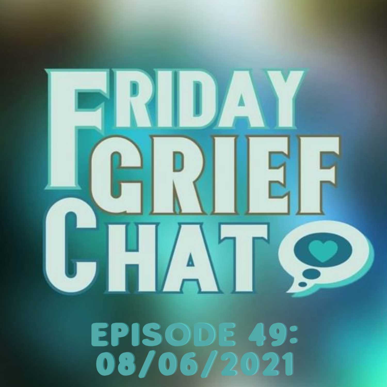 Episode 49: 08/06/2021