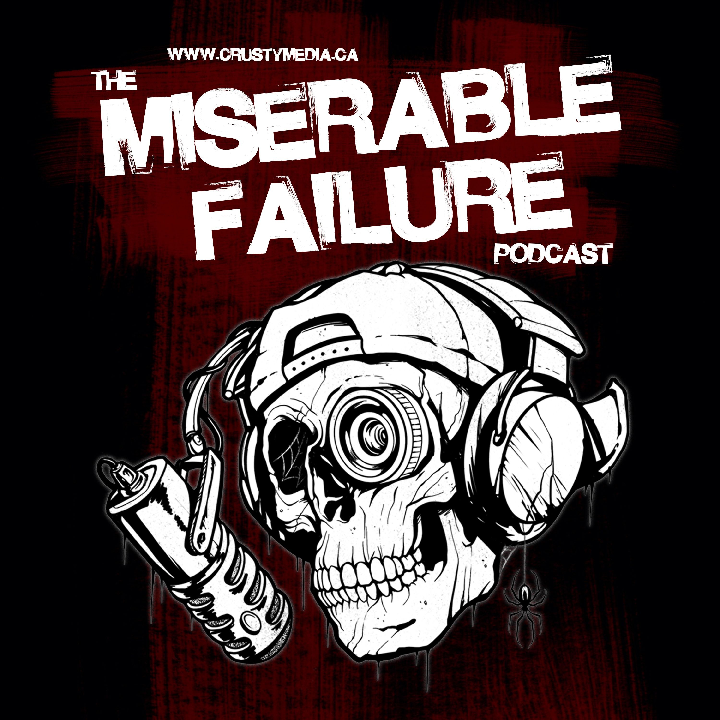 The Miserable Failure Podcast 