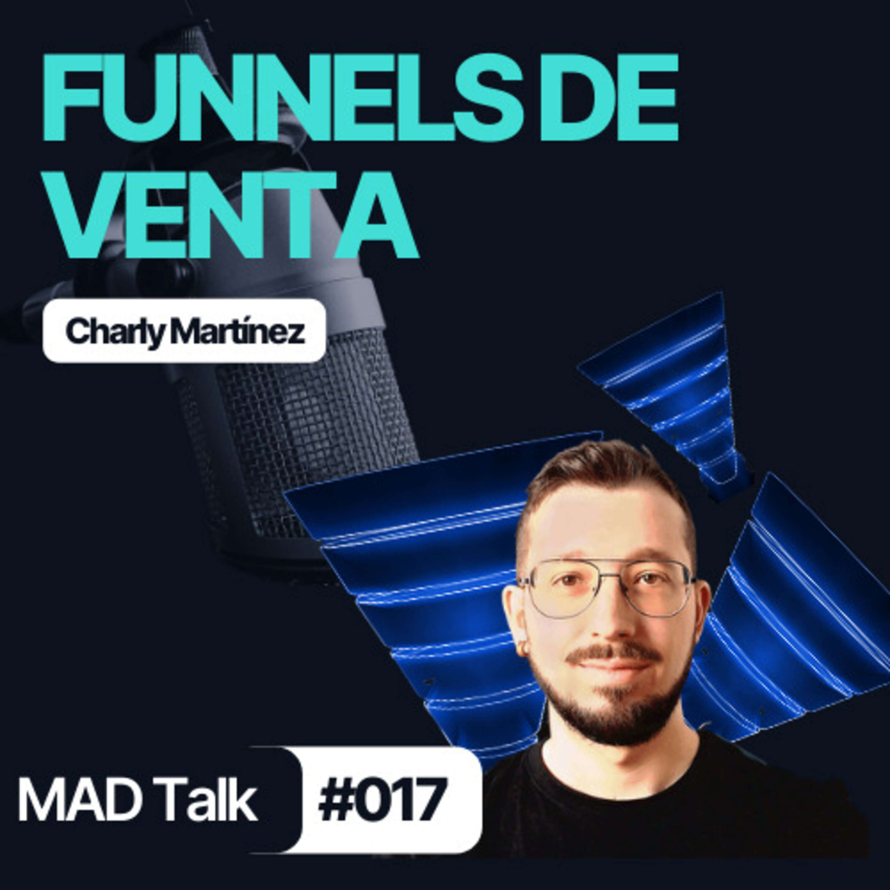 CONVIERTE MÁS en tu FUNNEL de VENTAS - MAD Talk 017