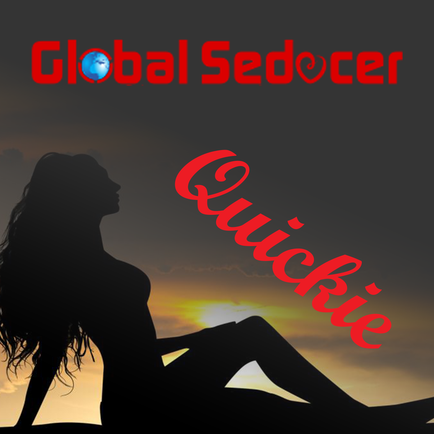 Global Seducer Quickie Podcast 