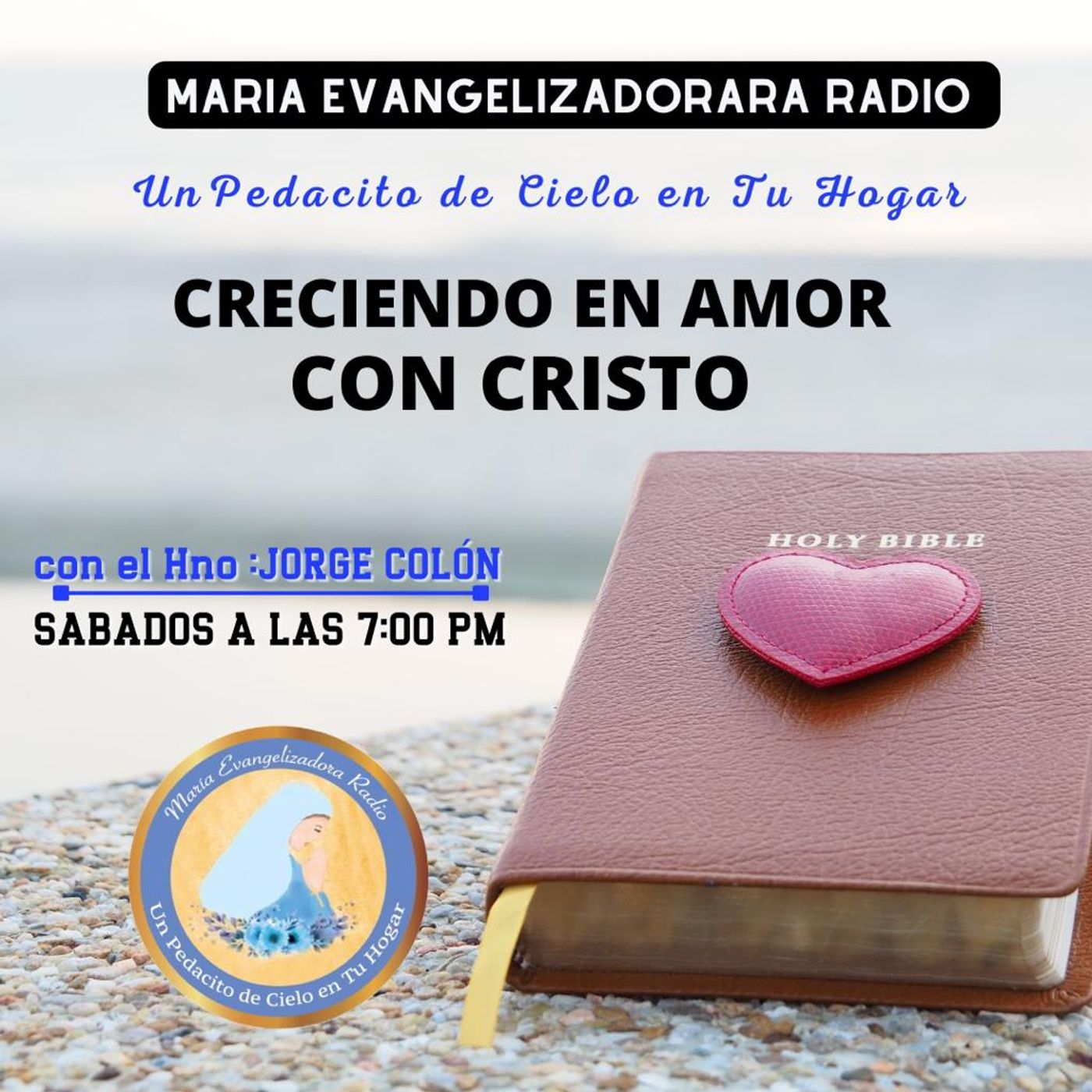 Creciendo en Amor con Cristo con Jorge Colon - 01 de Julio 23