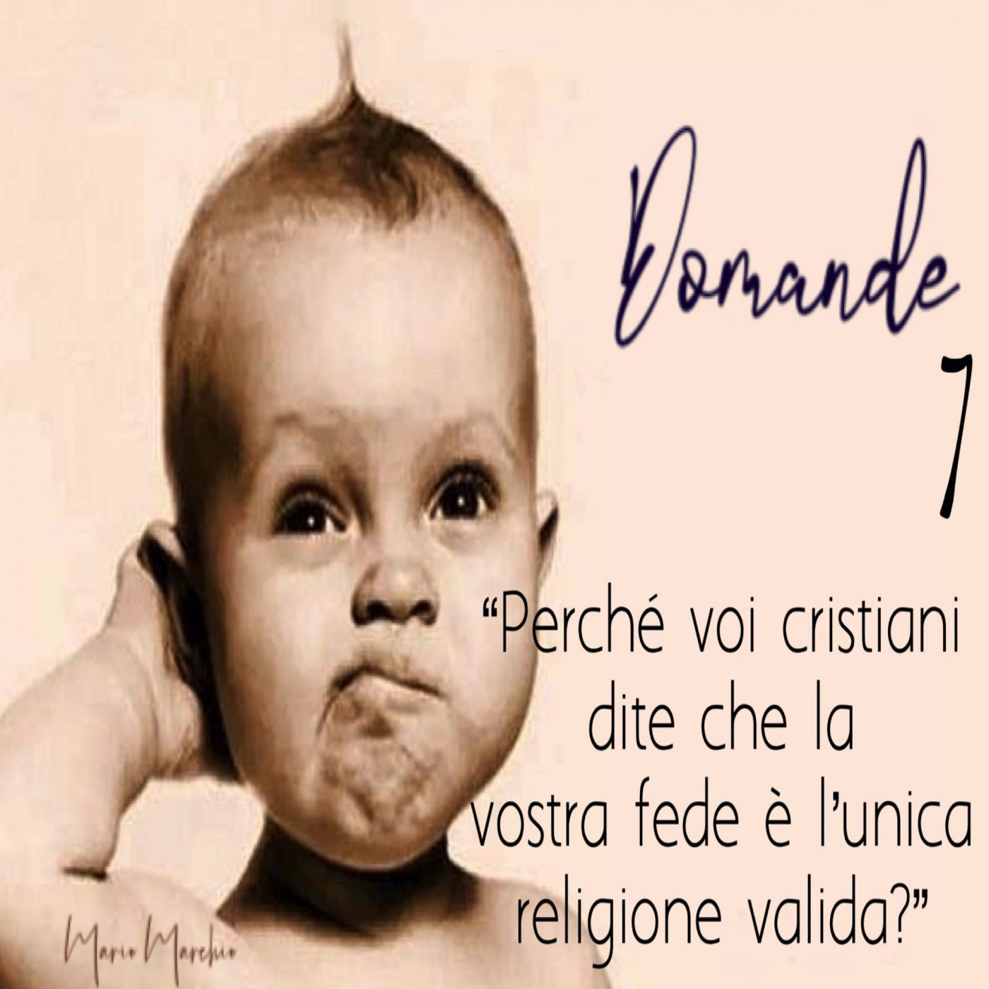 ⁣Domande 7: Perché voi cristiani dite che la vostra fede è l'unica religione valida?