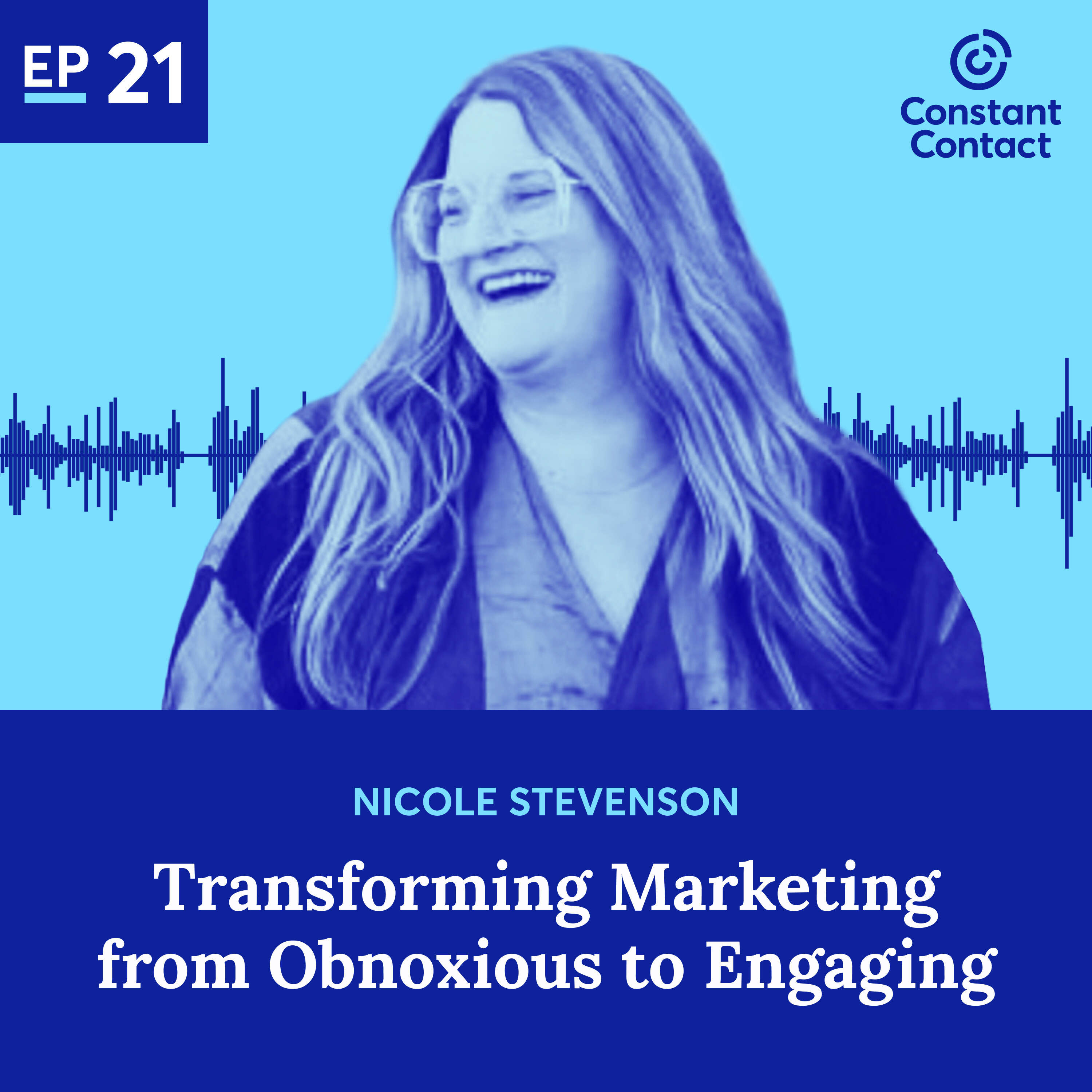 #21 - Transforming Marketing from Obnoxious to Engaging with Nicole Stevenson