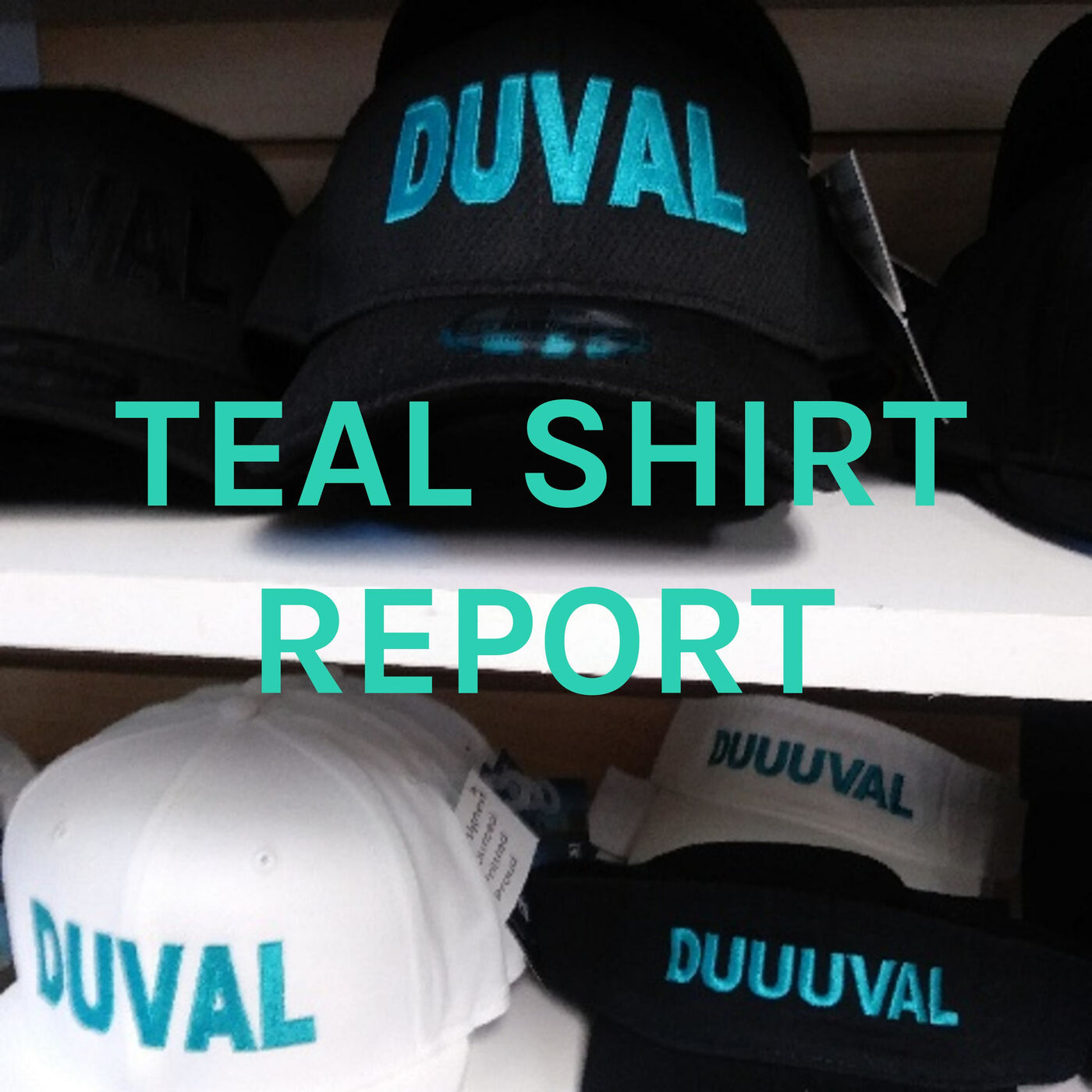 Ohh my. You won't Believe what happened? Check us OUT! The "TEAL SHIRT REPORT" Episode/Show #53 Season Number 4 -Featuring Commentary about the Jacksonville Jaguars- North Florida Entertainment & More