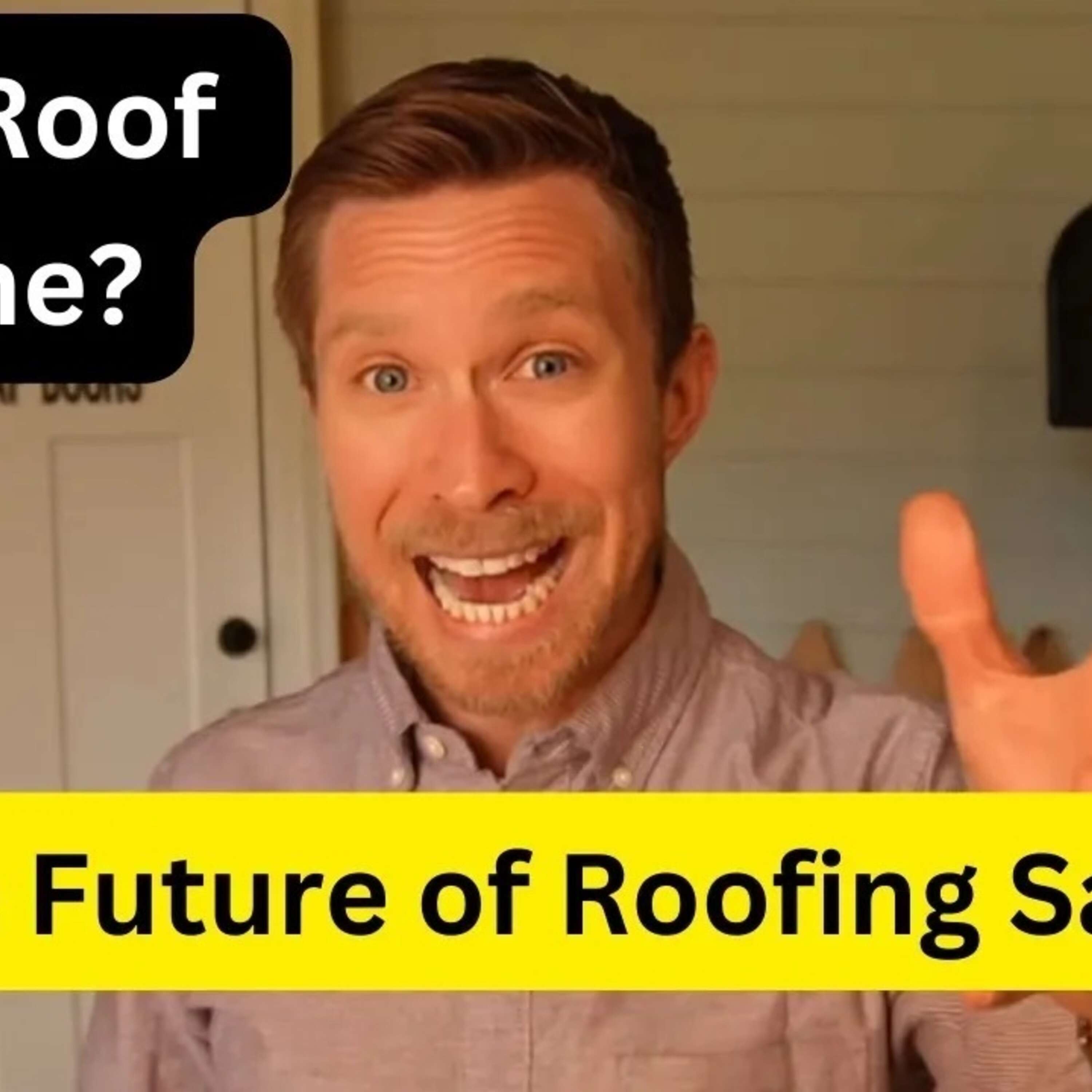 Buy a Roof Online WITHOUT Talking to Anyone? The Future of Roofing Sales