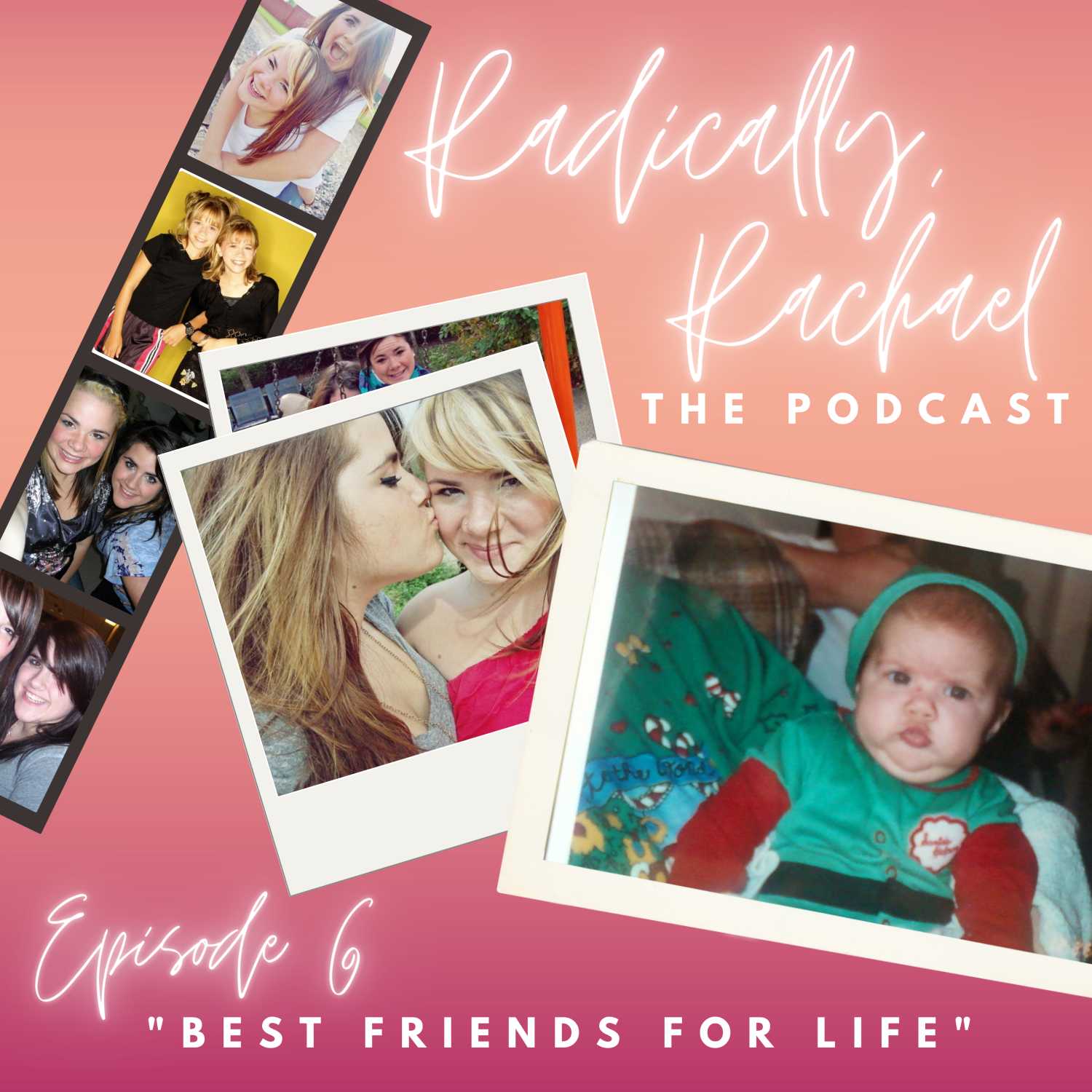 Episode 6: "Best Friends for Life" with a Special Guest....