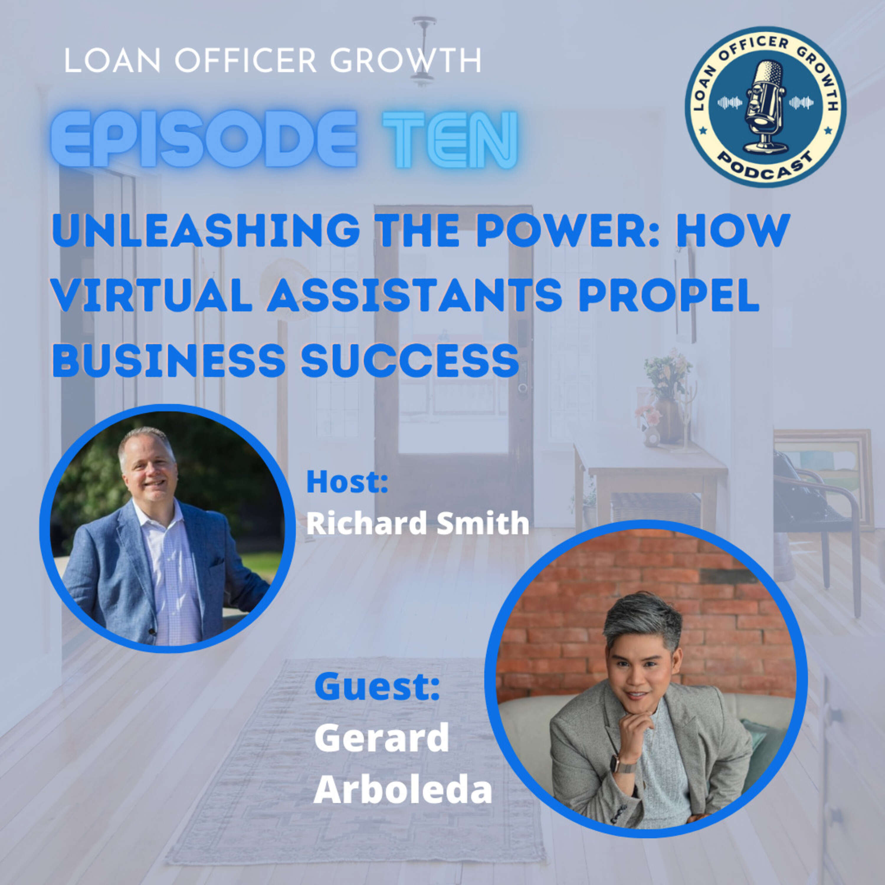 Episode 10: Unleashing the Power - How Virtual Assistants Propel Business Success
