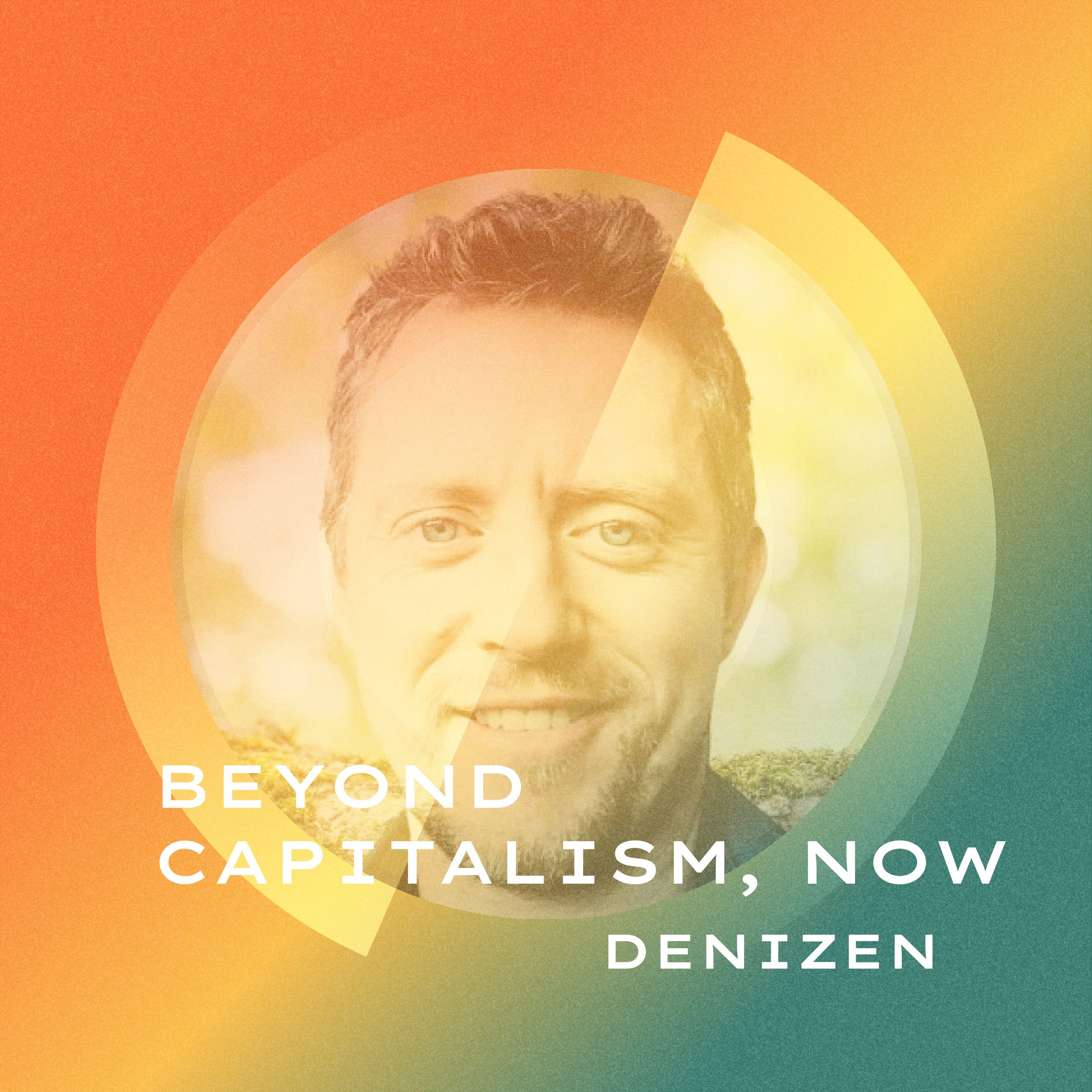 Beyond Capitalism Now with Donnie Maclurcan