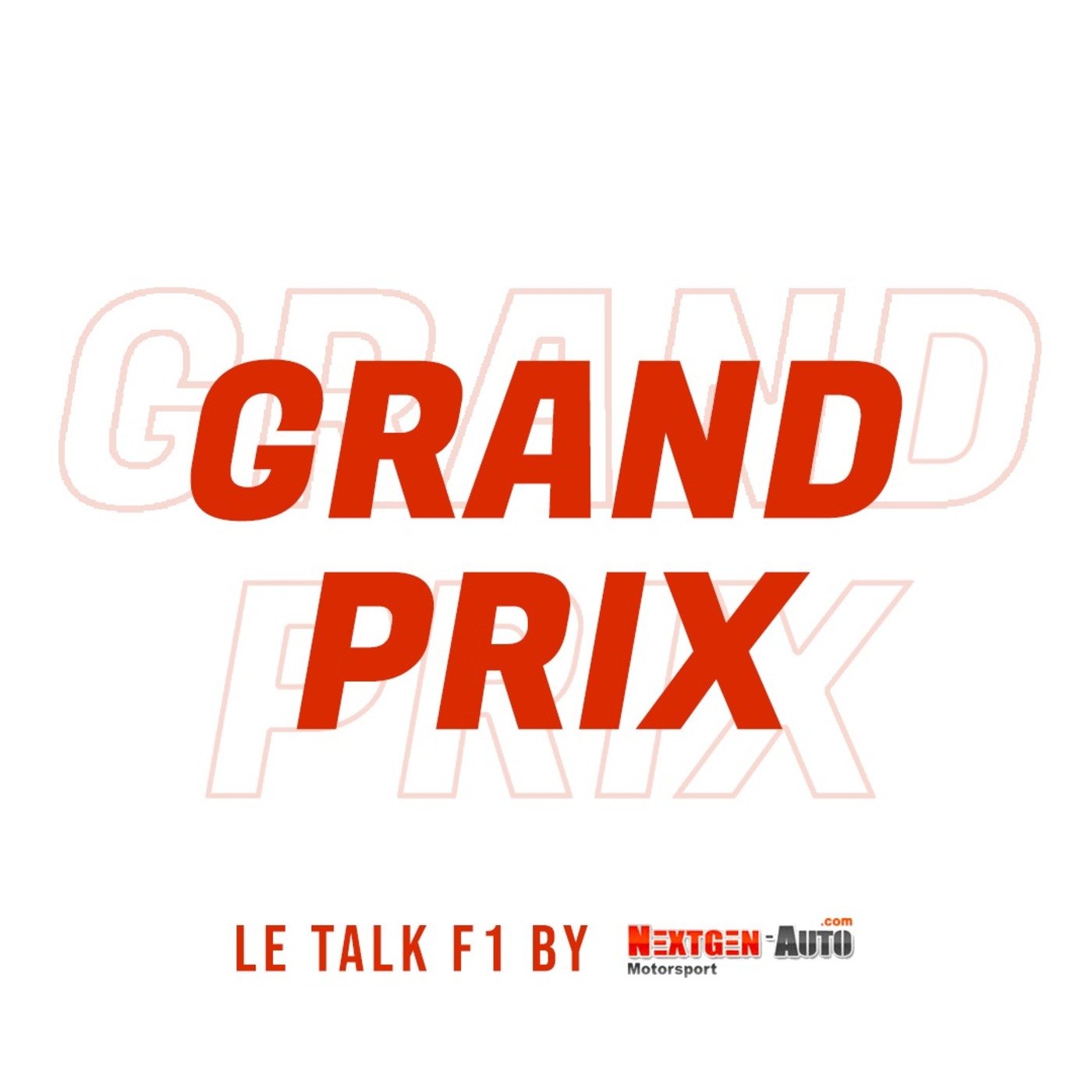 Grand Prix, le talk F1 