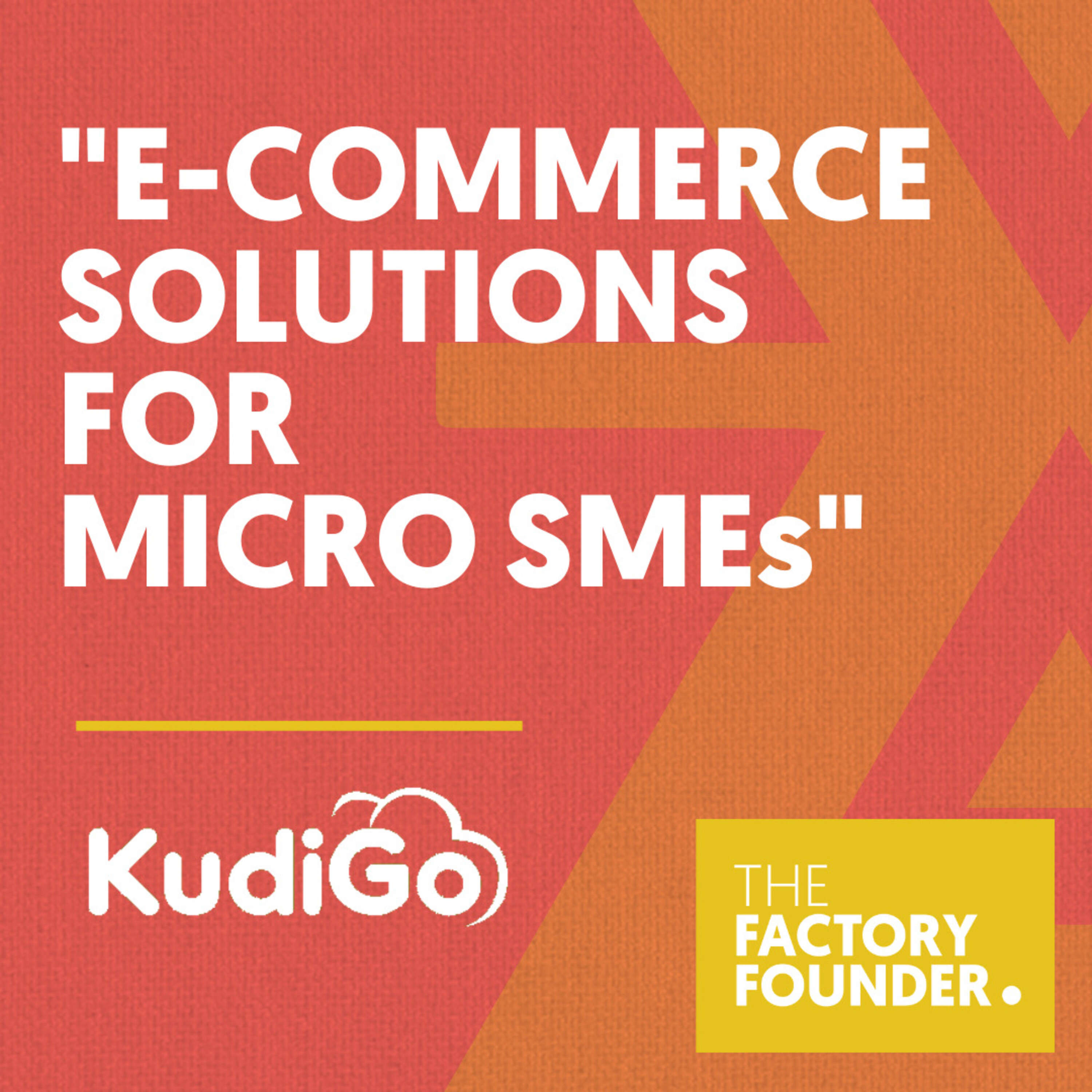 The Factory Founder Podcast EP6: Creative solutions for Micro-SMEs in Africa with Kingley Abrokwah and Irina Oduro