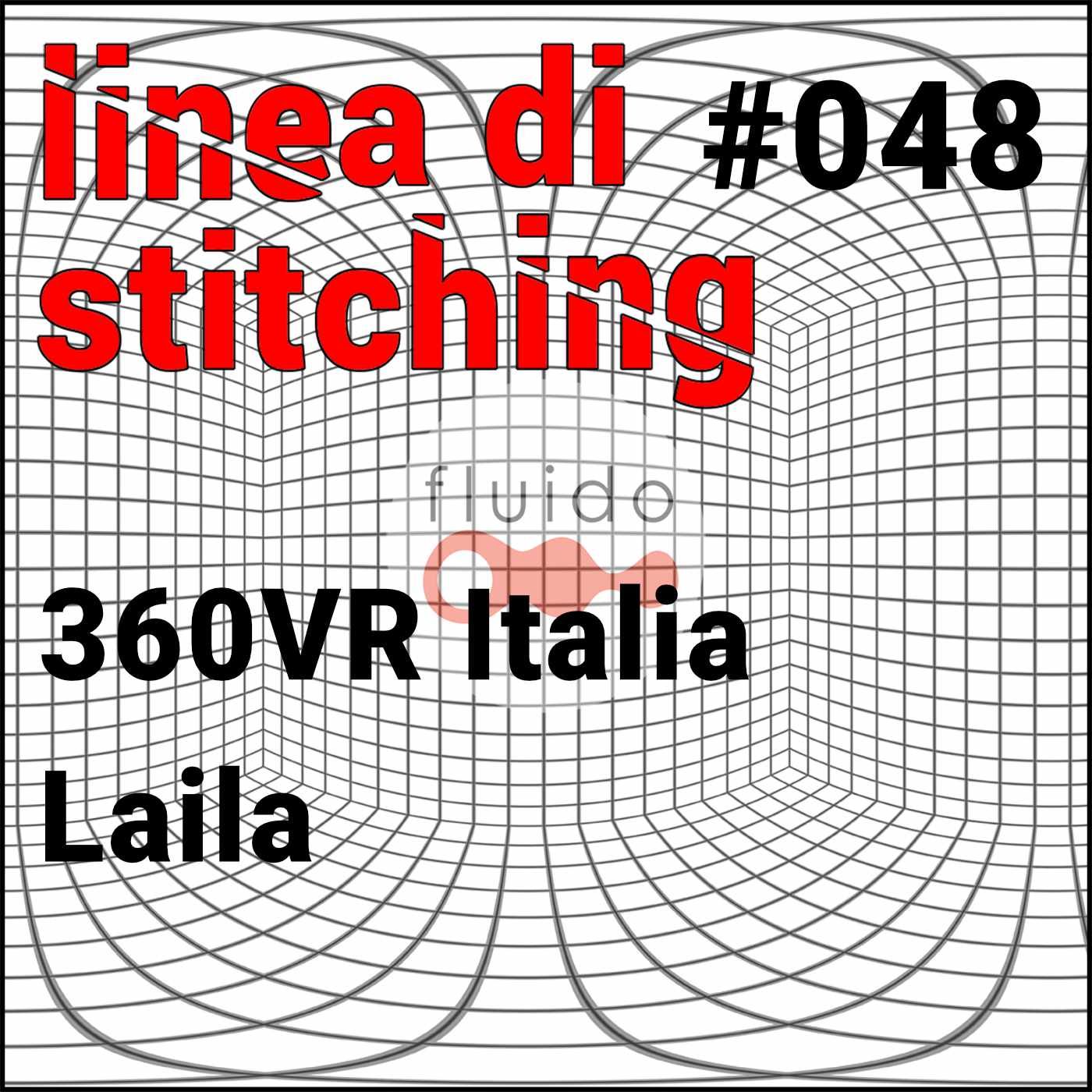 ⁣Ep. 48 - 360VR Italia: Laila di Pier Francesco Coscia e Andrea Bandinelli