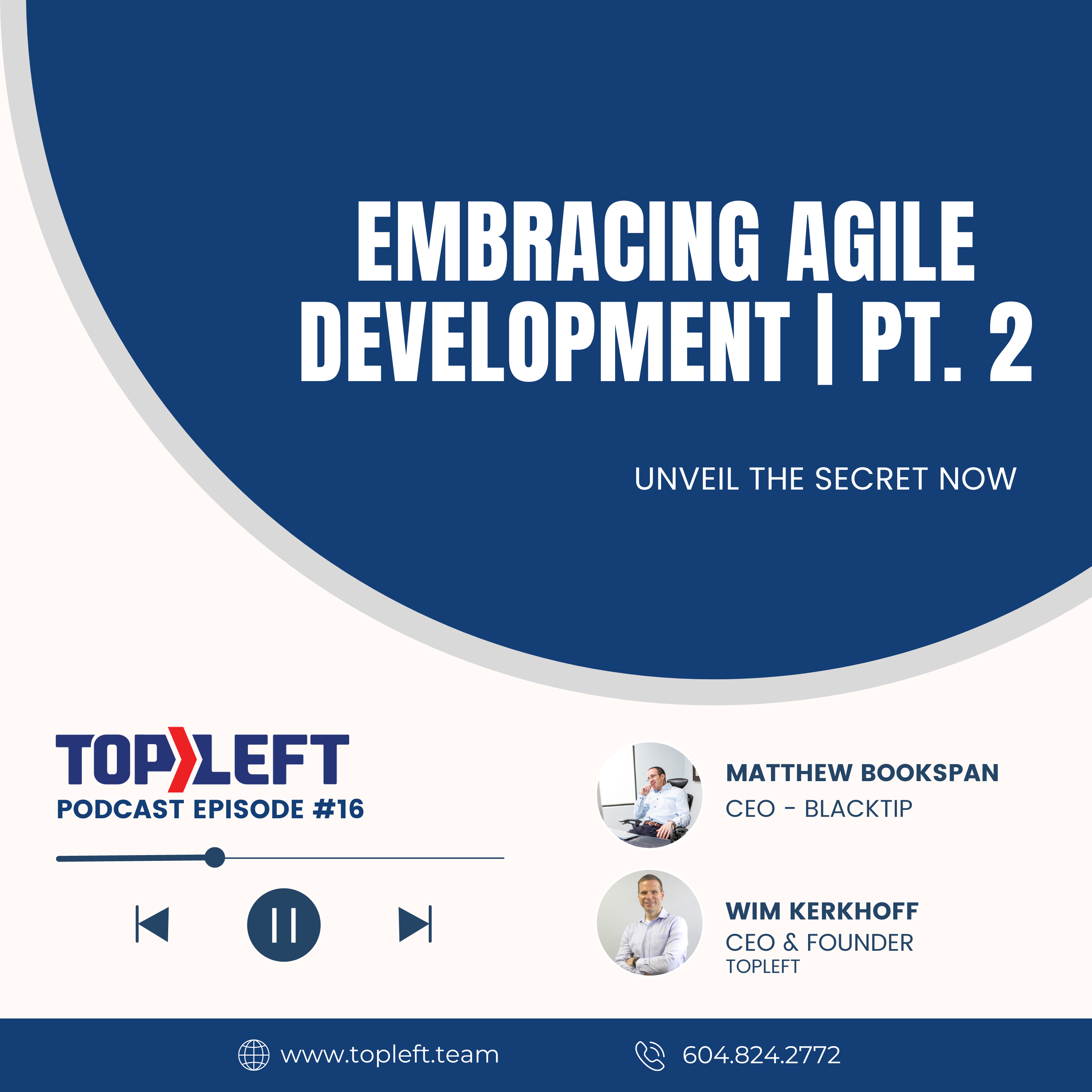 ⁣Episode 19 | Embracing Agile Development | Wim & Matthew | PT. 2