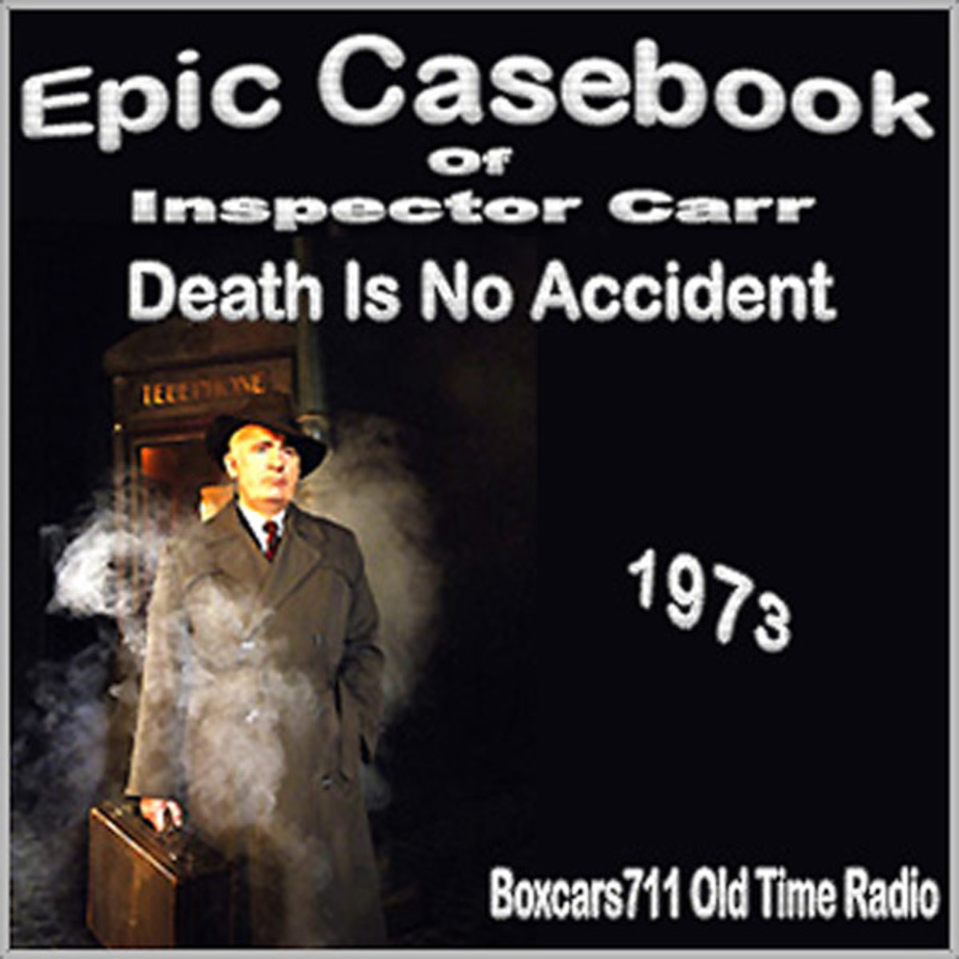 The Epic Casebook Of Inspector Carr - "Death Is No Accident" (1973)