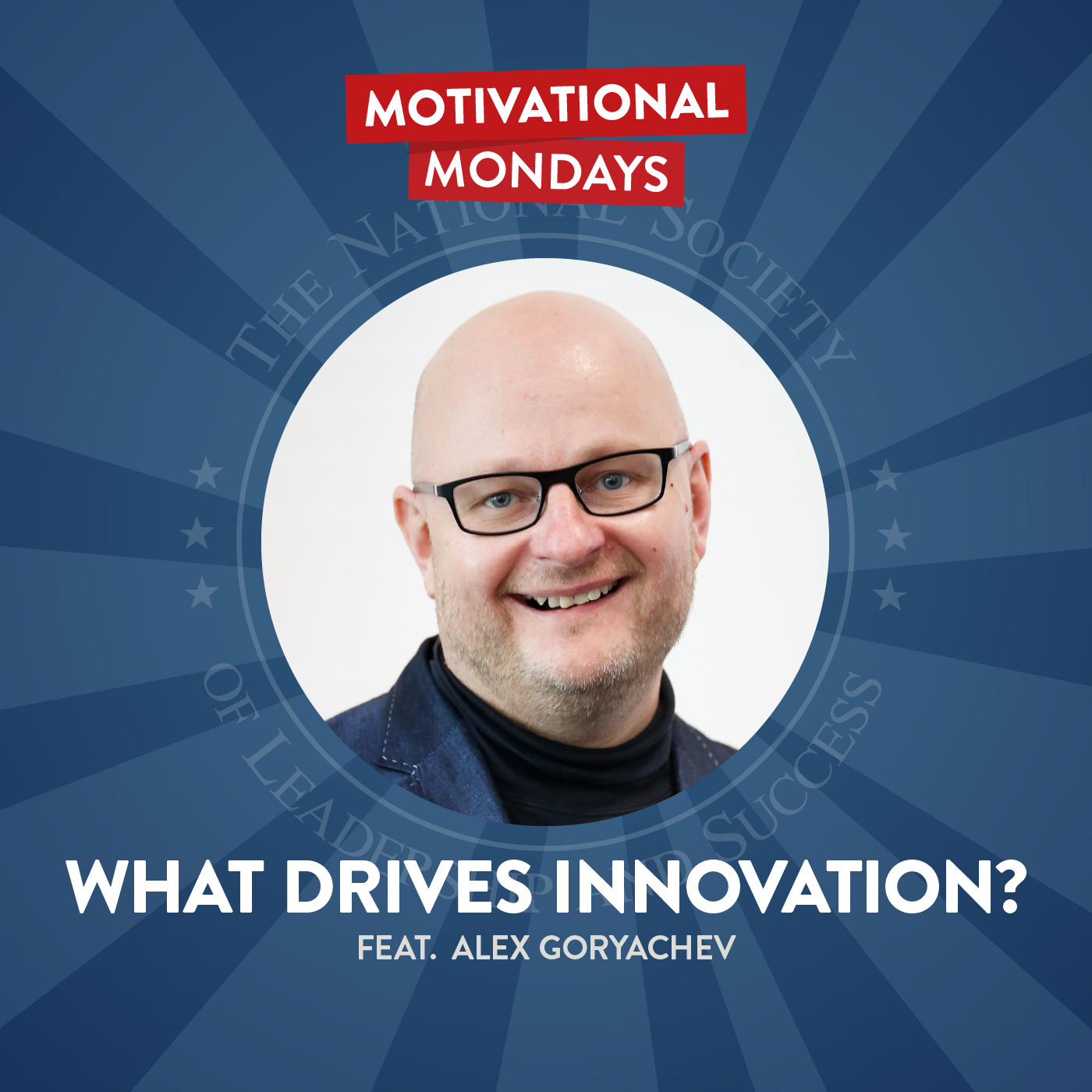 What Drives Innovation? (Feat. Alex Goryachev)