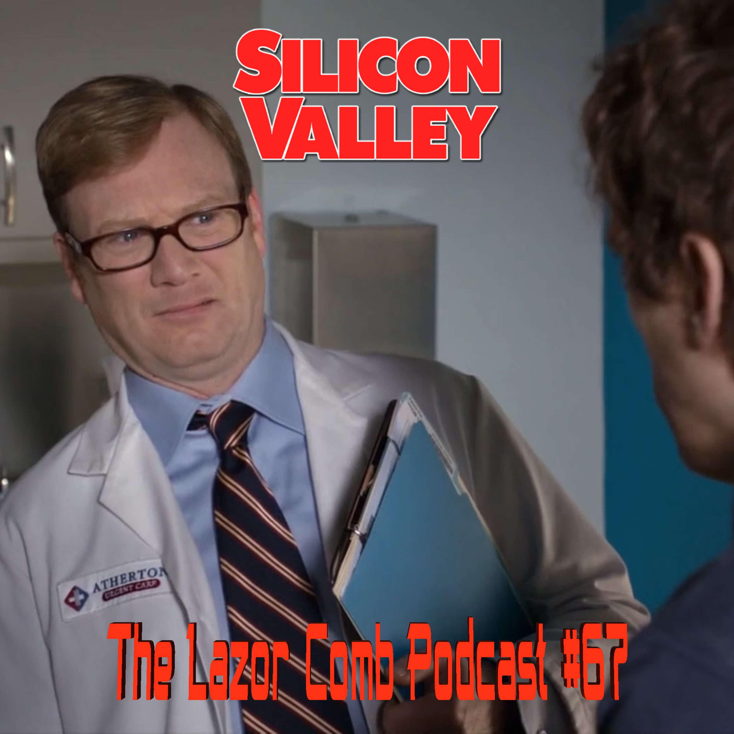 Silicon Valley | The Lazor Comb Podcast #67