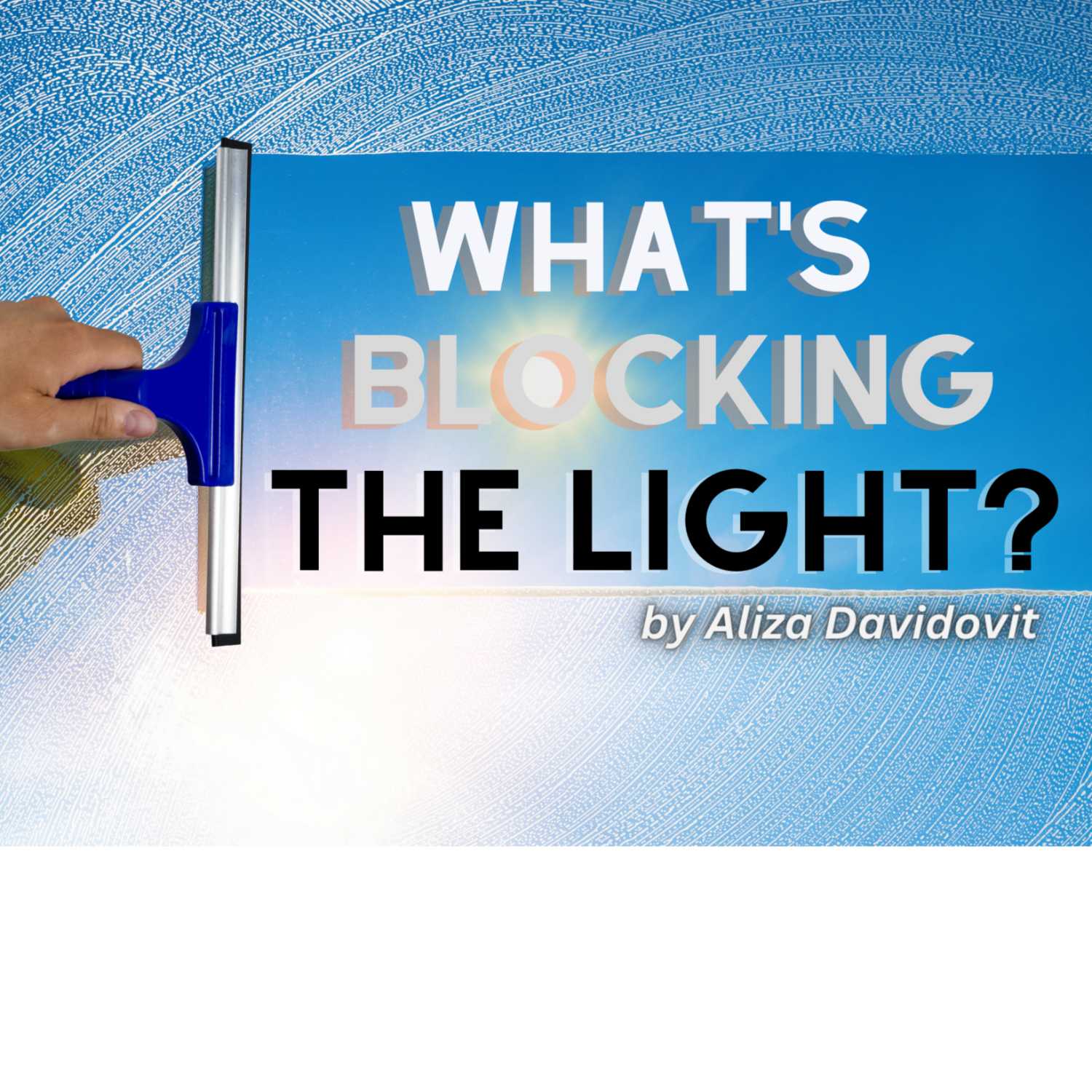 What's Blocking The Light?