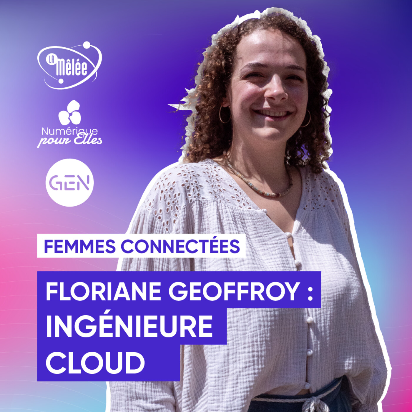 ⁣S2.E2 : Floriane Geoffroy Ingénieure Cloud - Femmes Connectées