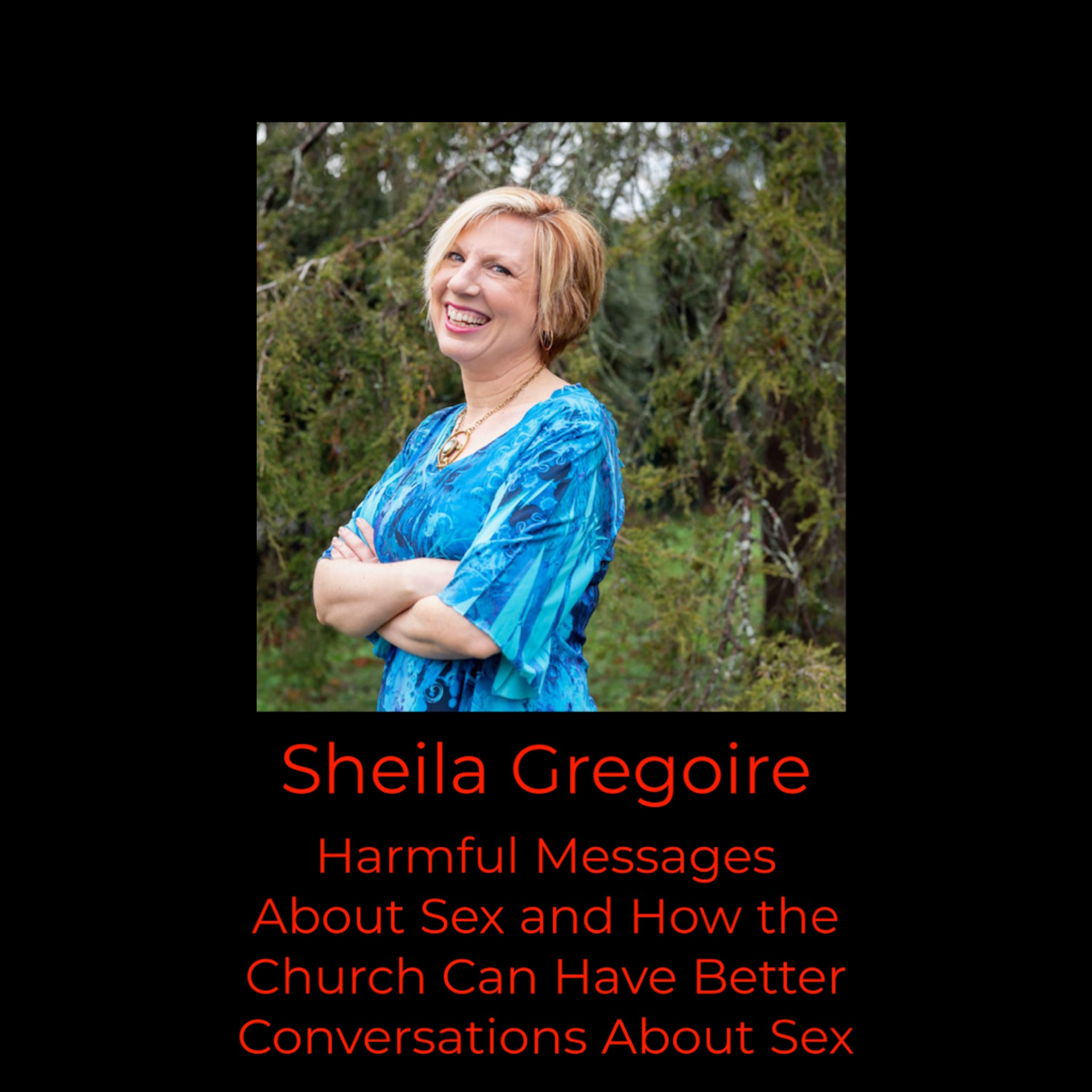 Episode 360: Sheila Gregoire on Harmful Messages About Sex and How the Church Can Have Better Conversations About Sex