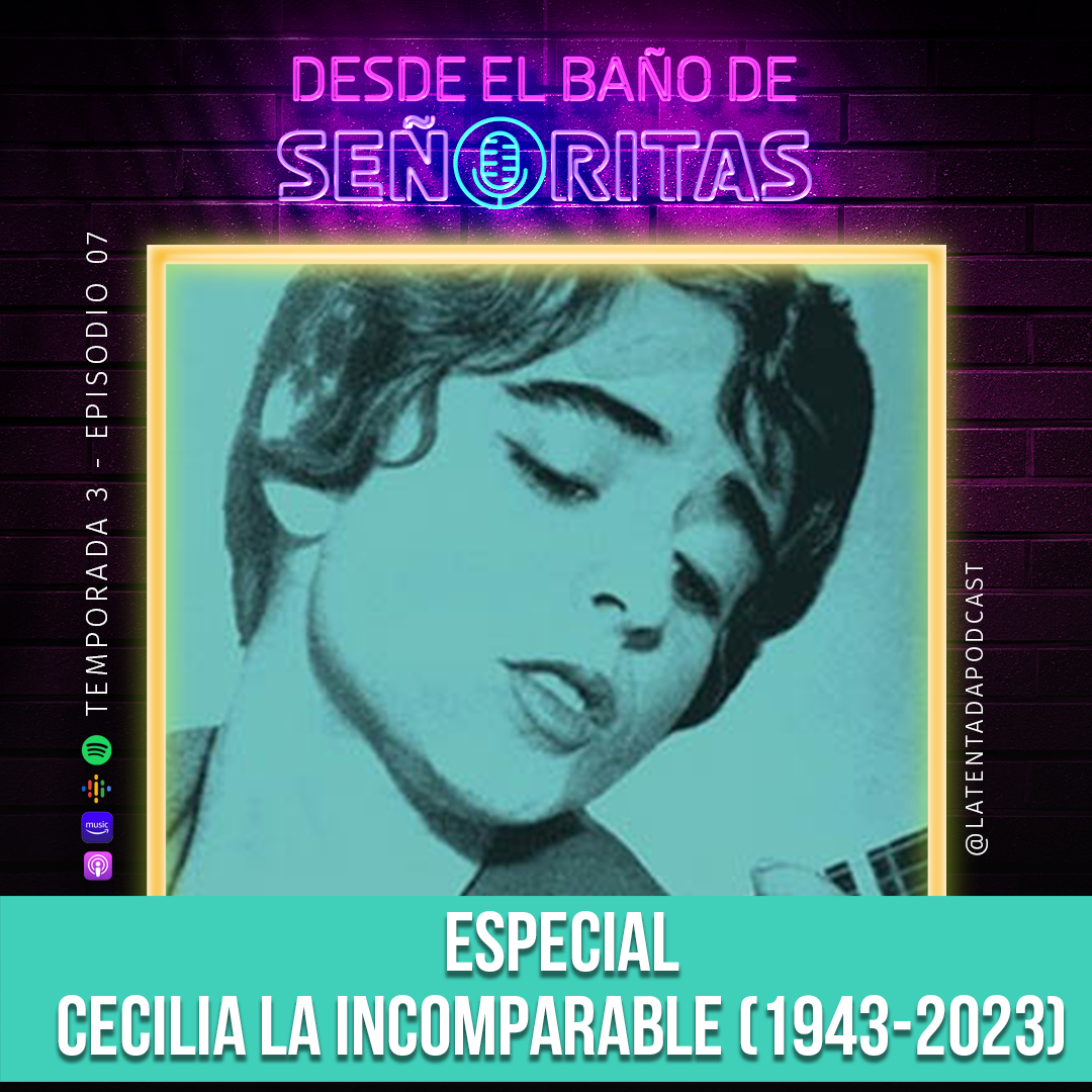 ⁣T03-Ep.07 - Cecilia, La incomparable - Especial Musical