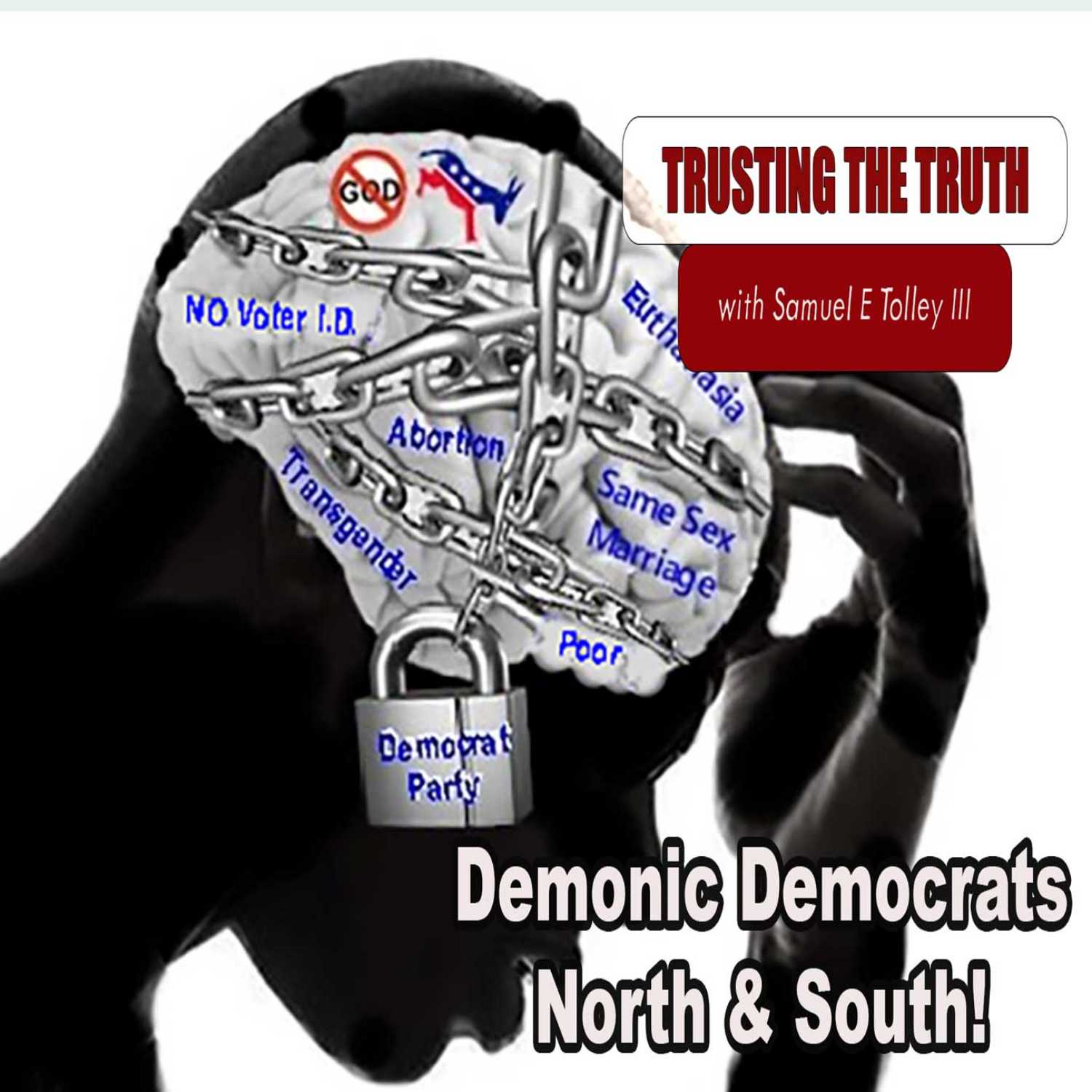 Demonic Democrats - North & South