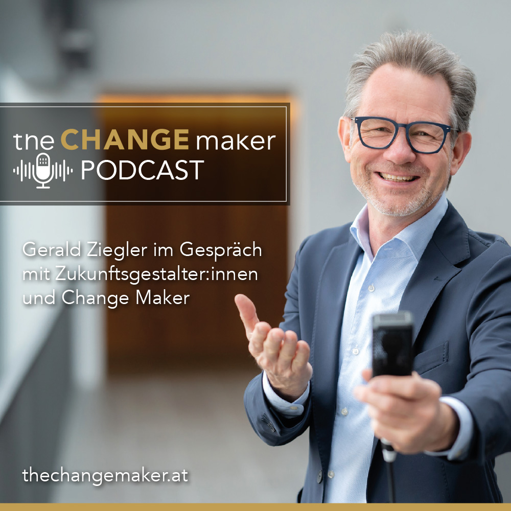 Inspired Leadership, Gerald Ziegler, Change Maker und Zukunftsgestalter | 32