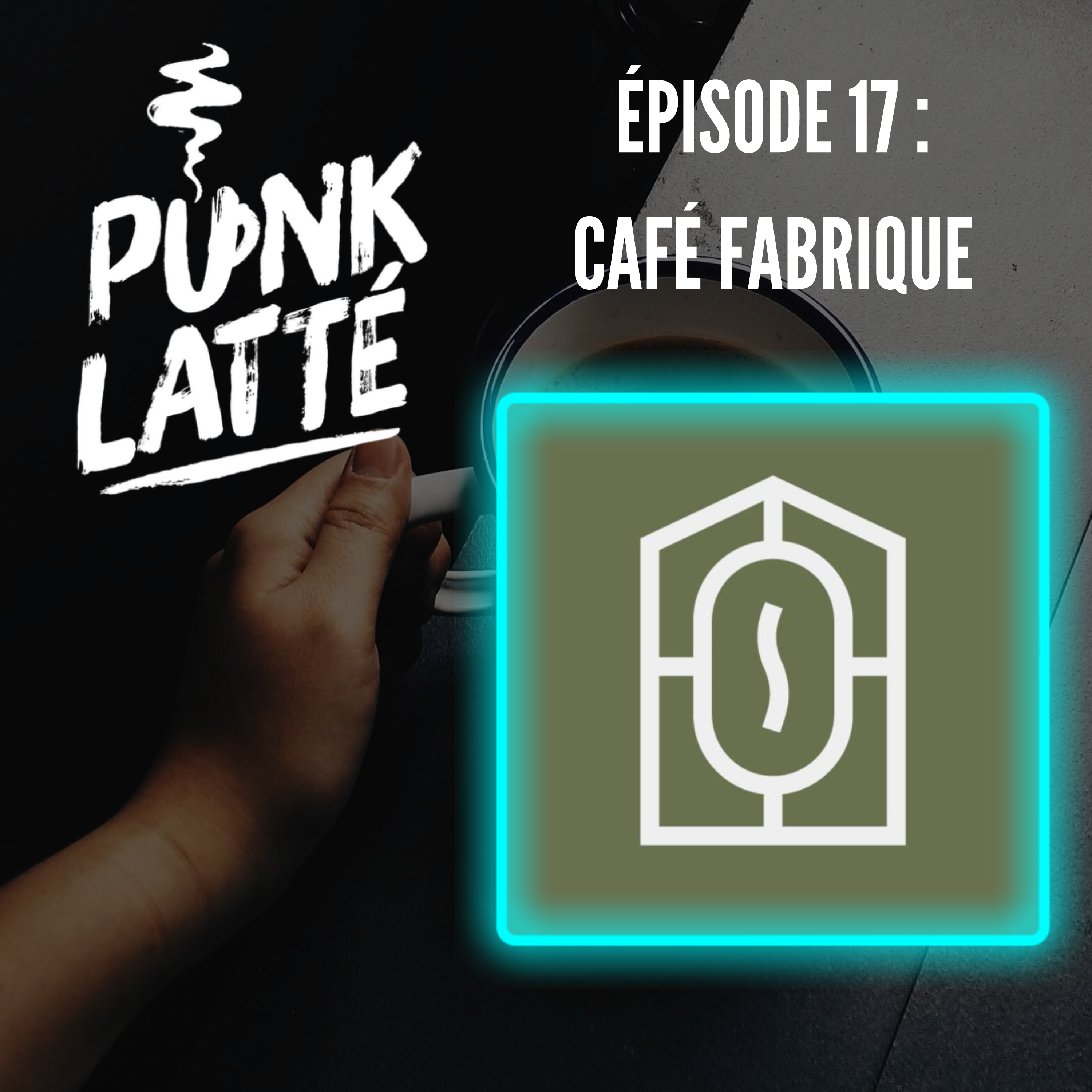 ⁣Punk Latté Podcast - 17 - Café fabrique