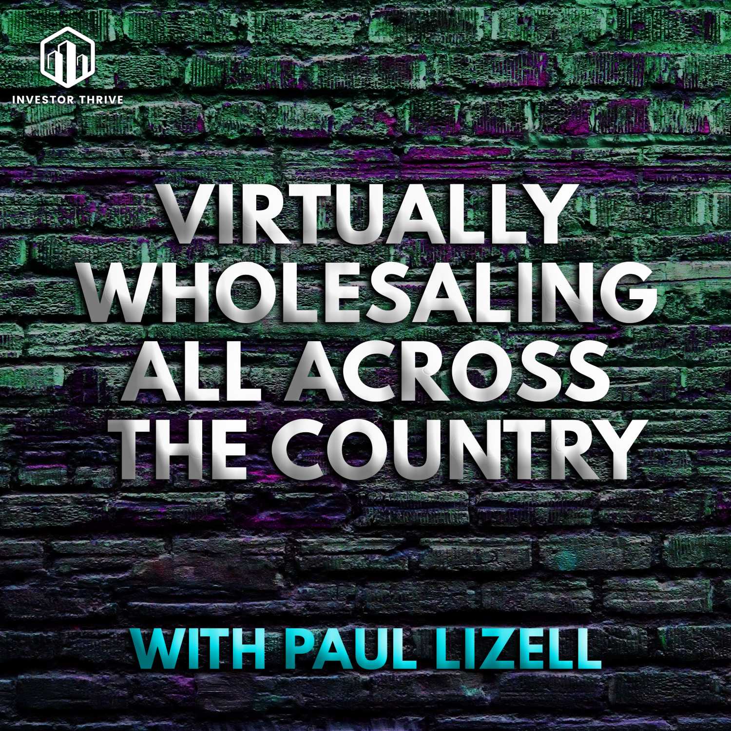 Virtually wholesaling all across the country with Paul Lizell - Payneless Wholesaling Podcast