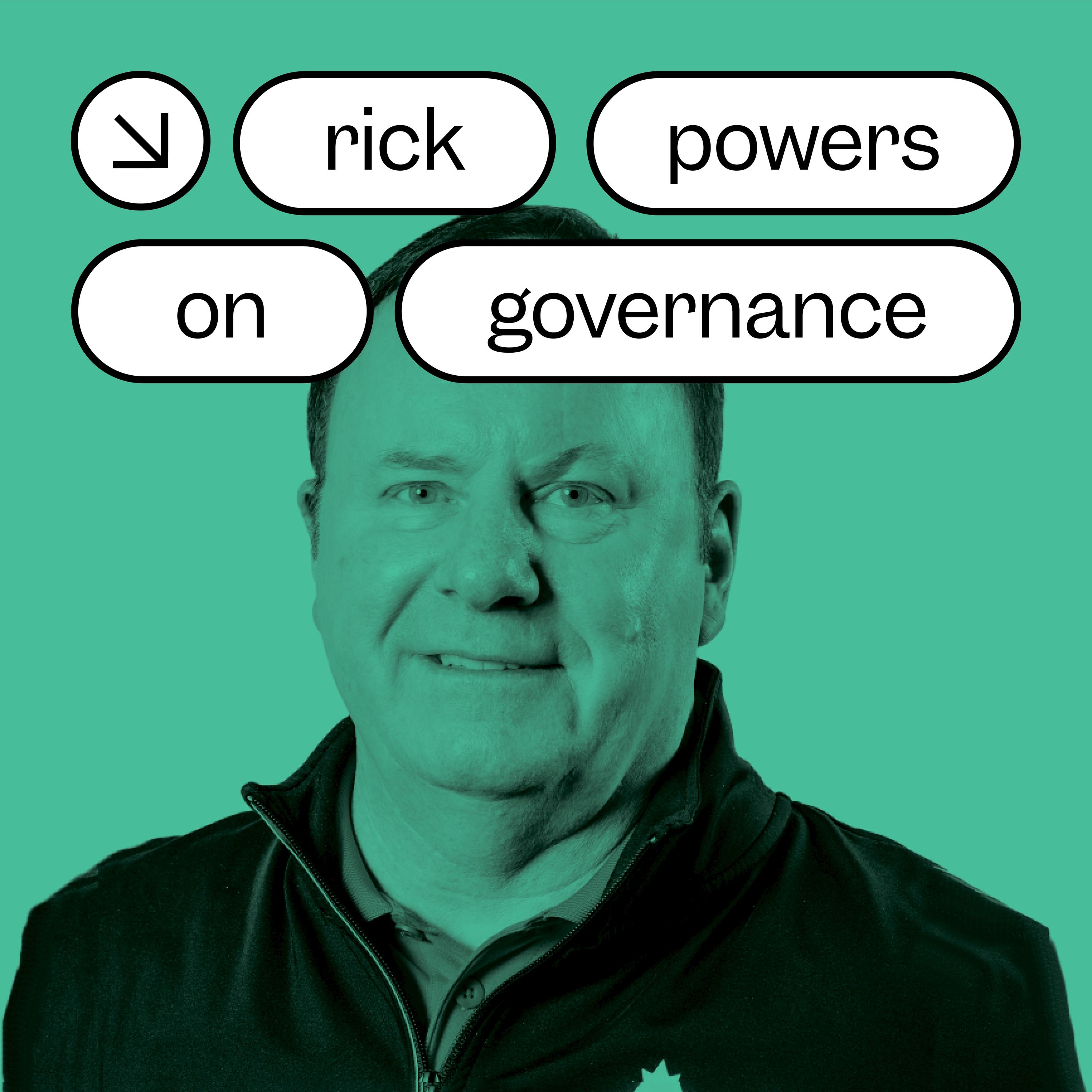 Rick Powers on Governance