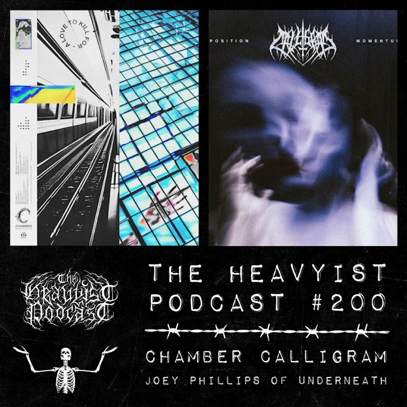 The Heavyist # 200  Chamber / Calligram / Joey from Underneath