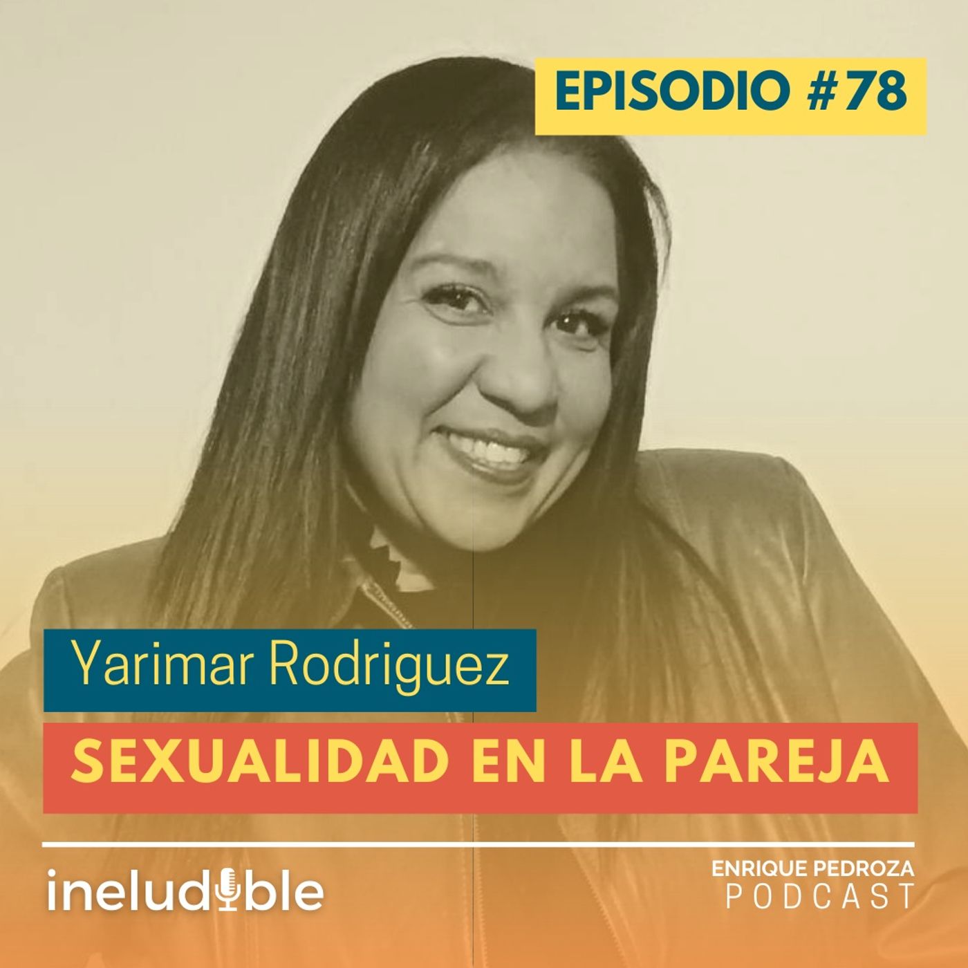 ⁣Episodio #78 Sexualidad en la Pareja