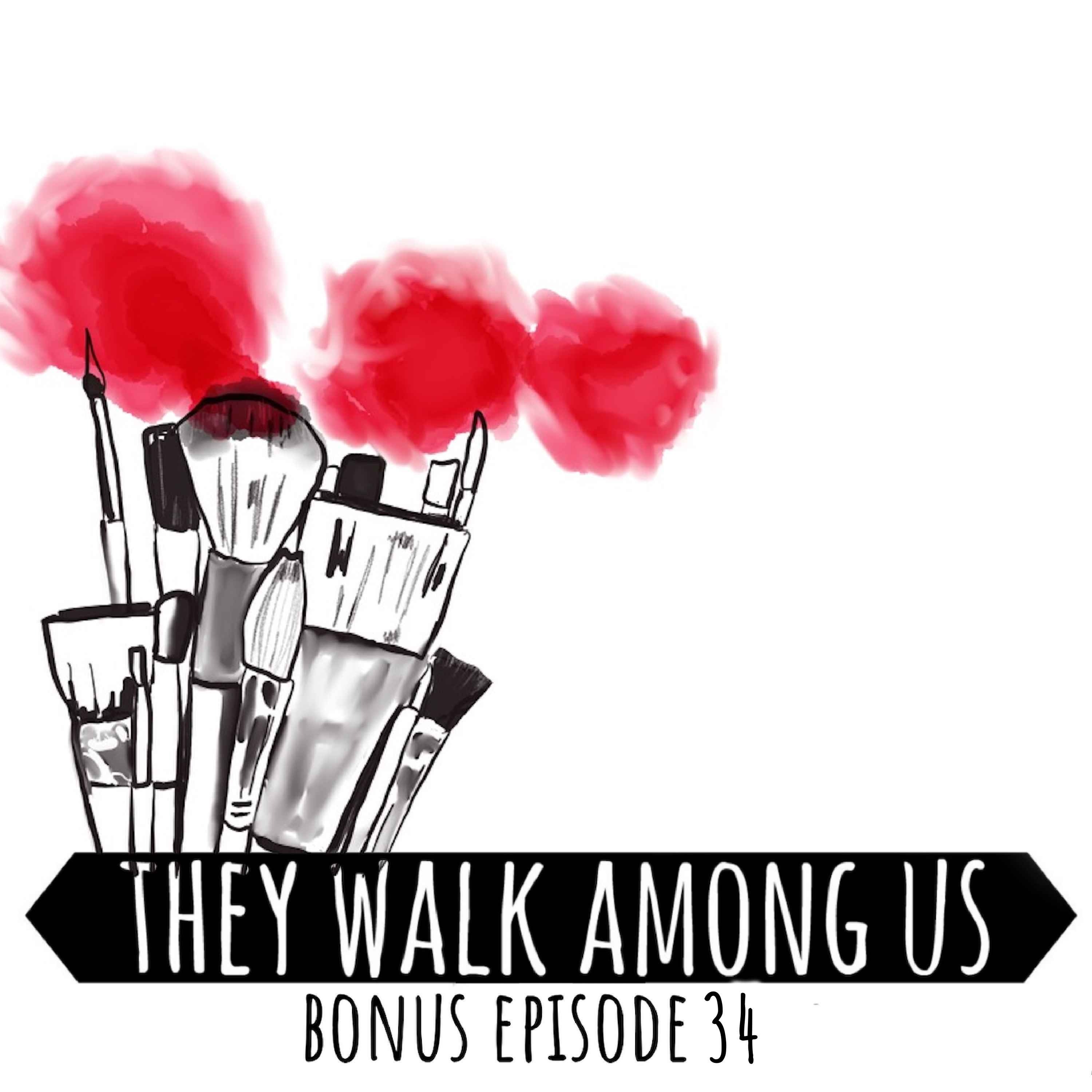 Bonus Episode 34