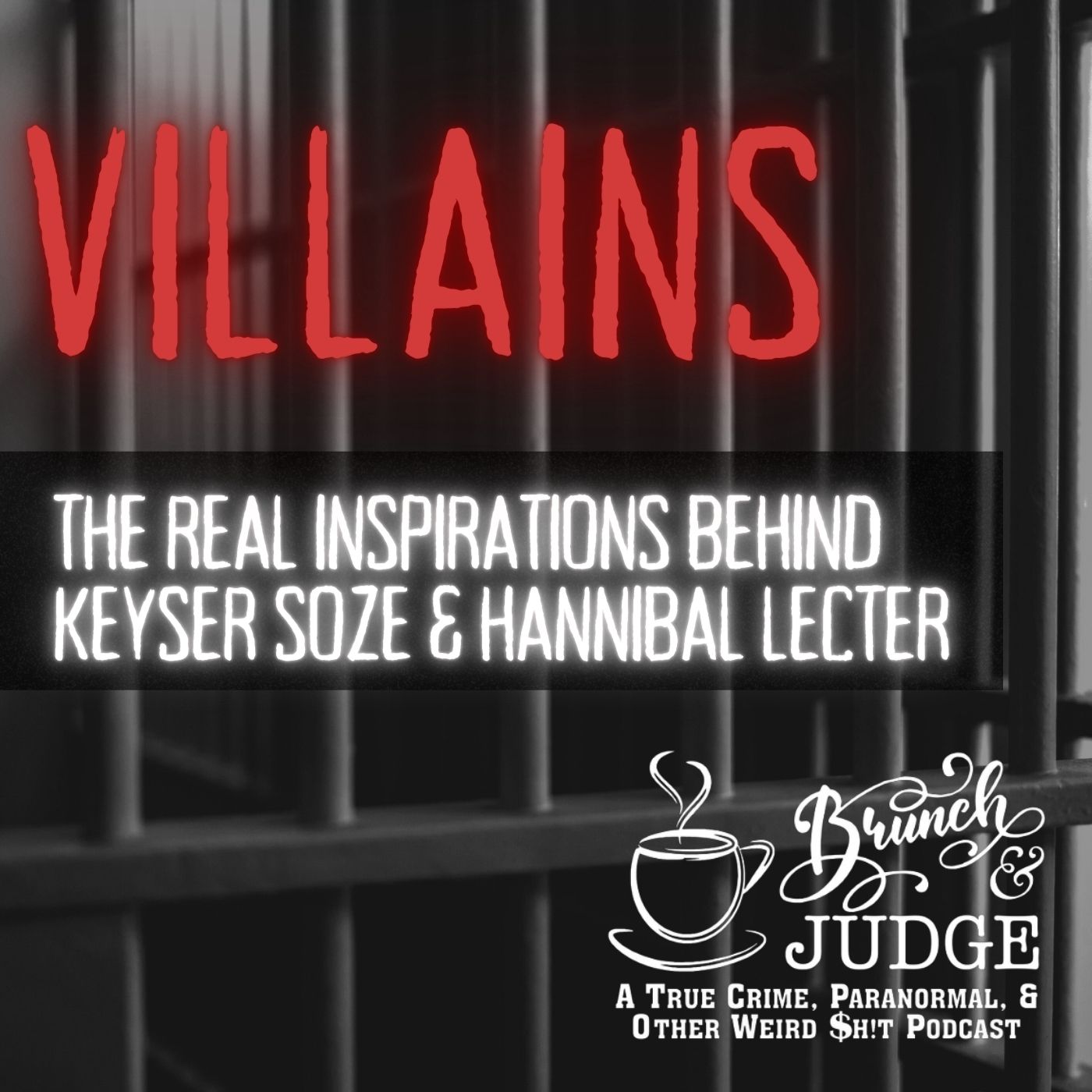 Villains: The Real Inspirations Behind Keyser Soze and Hannibal Lecter