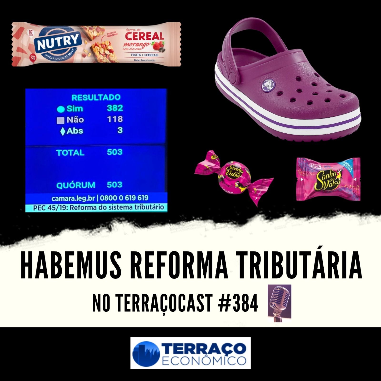 HABEMUS REFORMA TRIBUTÁRIA no TerraçoCast #384