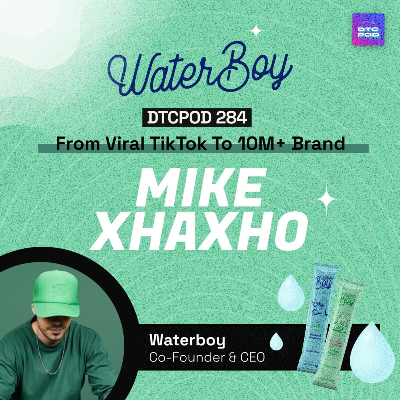 #284 - Mike Xhaxho - From Viral Tik Tok To 10M+ Brand