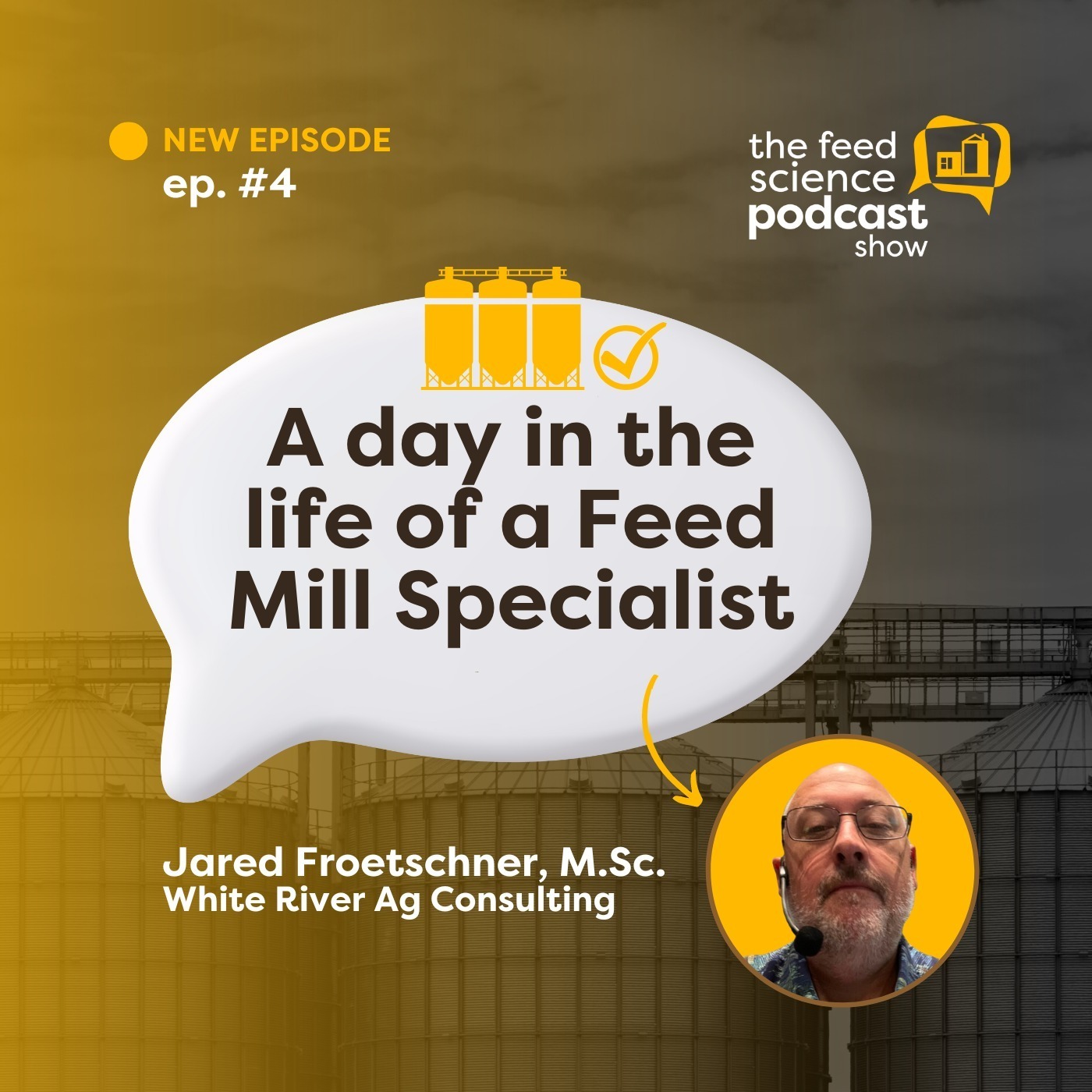 #04 - A day in the life of a Feed Mill Specialist - Jared Froetschner