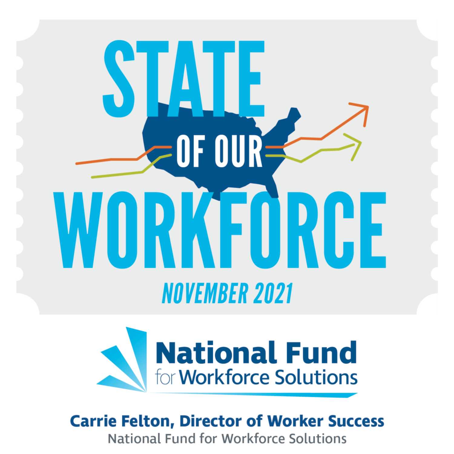 State of Our Workforce: November 2021 feat. Carrie Felton