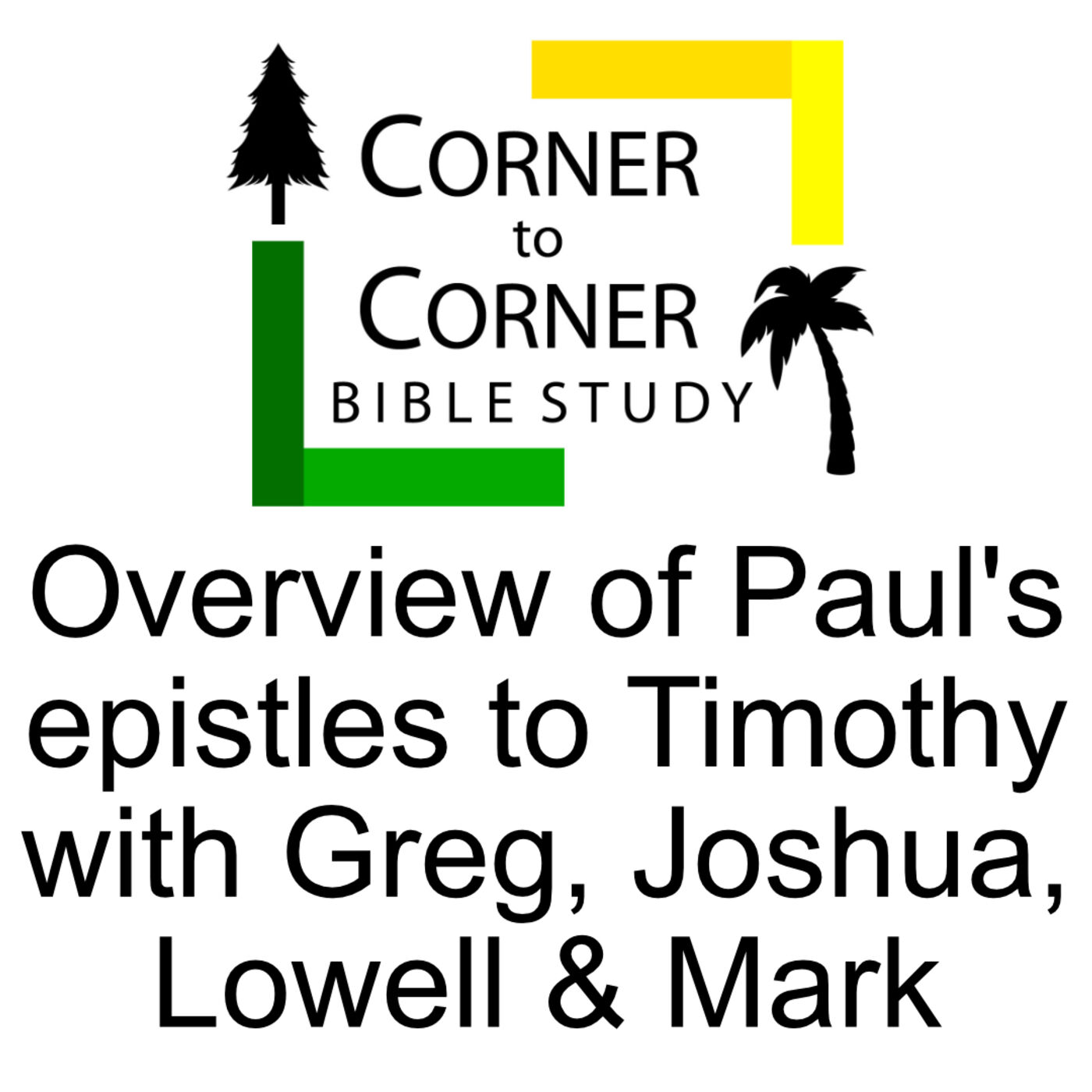 Overview of Paul's Epistles to Timothy