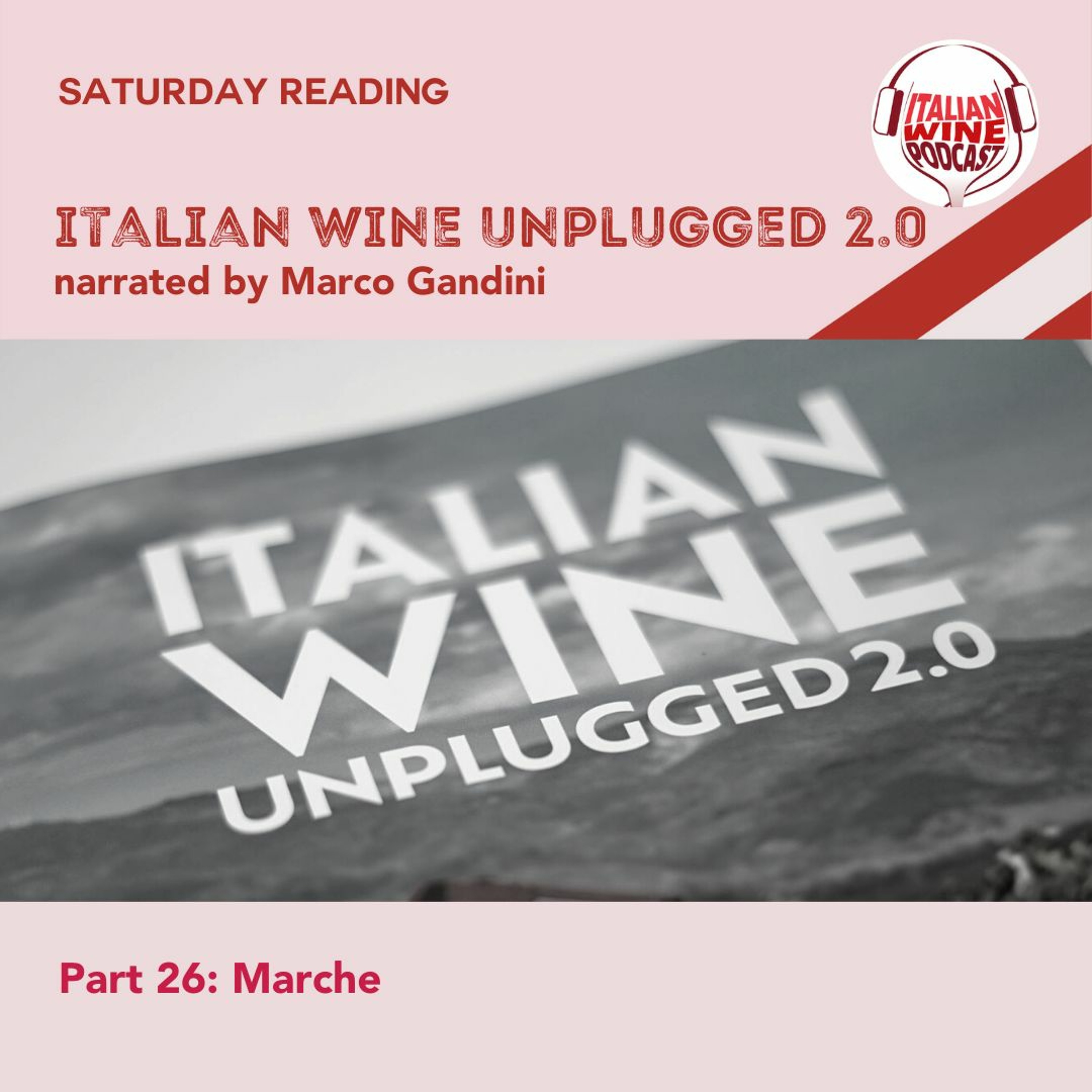 Ep. 1481 Marco Gandini Narrates Pt. 26 | Italian Wine Unplugged 2.0