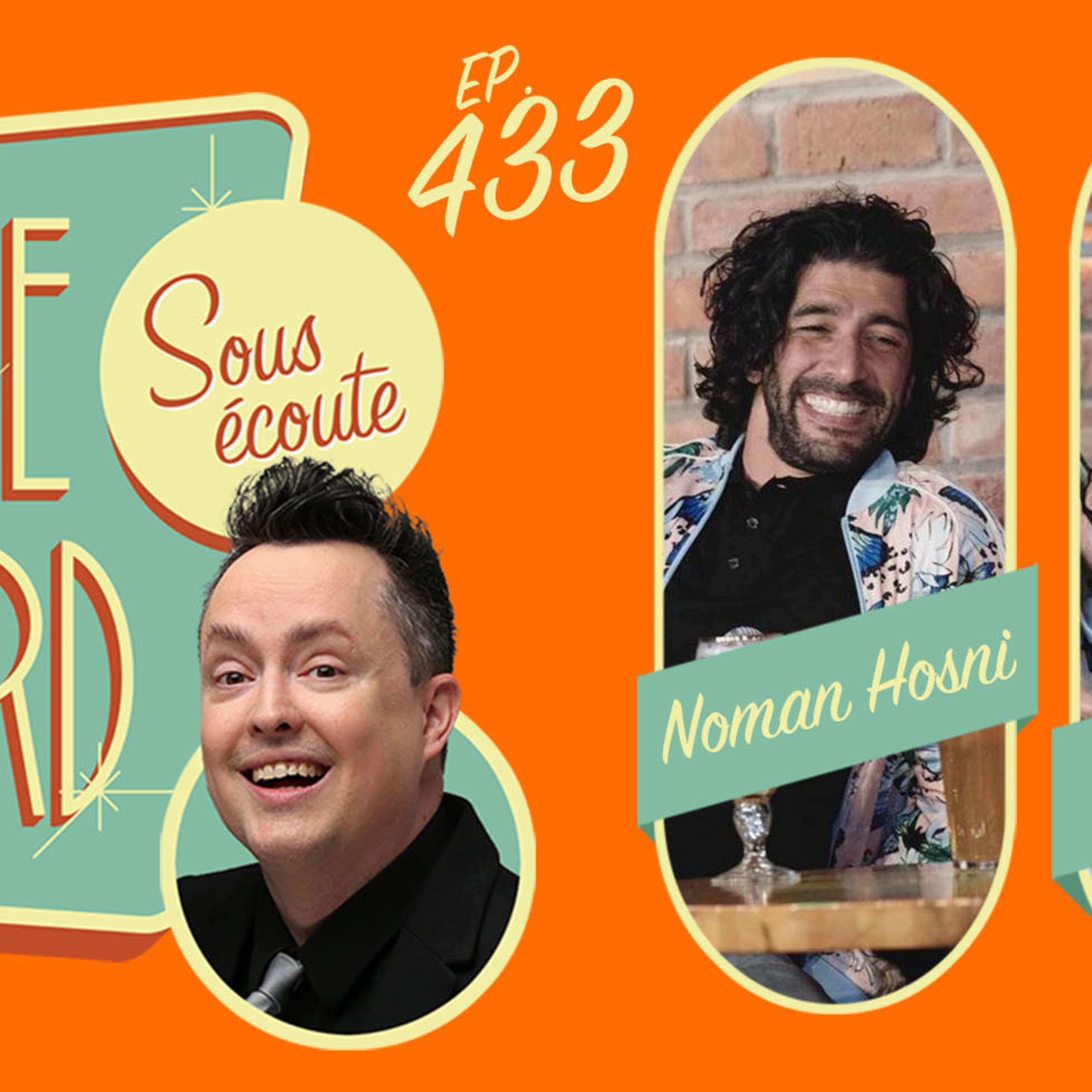 #433 - Noman Hosni et Rolly Assal