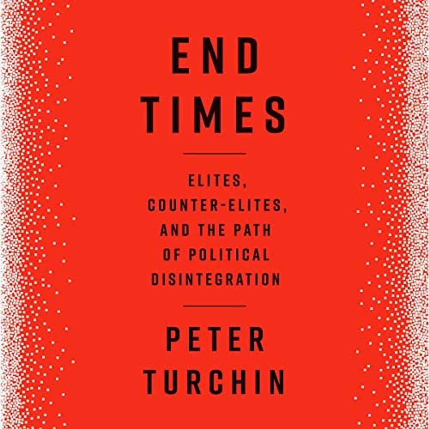 End Times by Peter Turchin