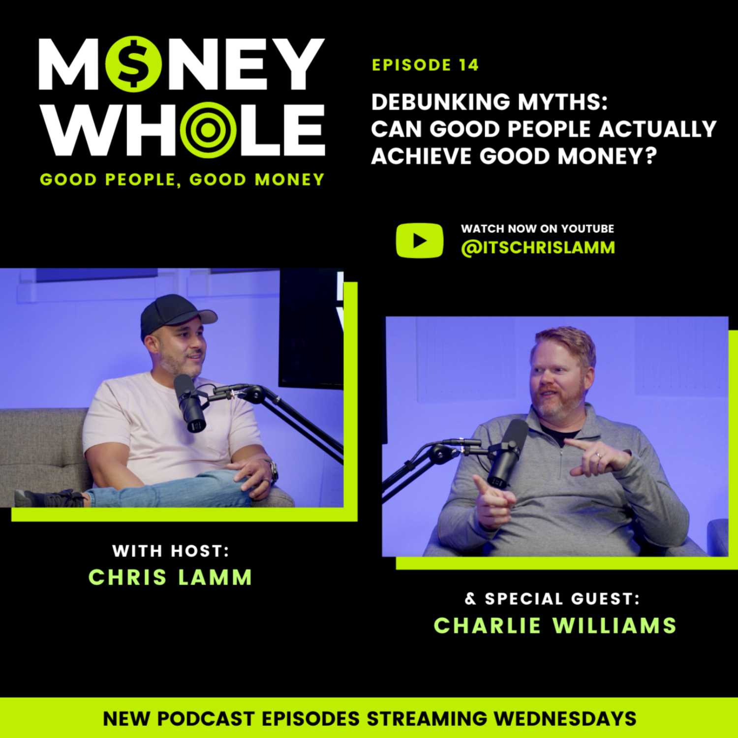 EP 14 Debunking Myths: Can Good People Actually Achieve Good Money?