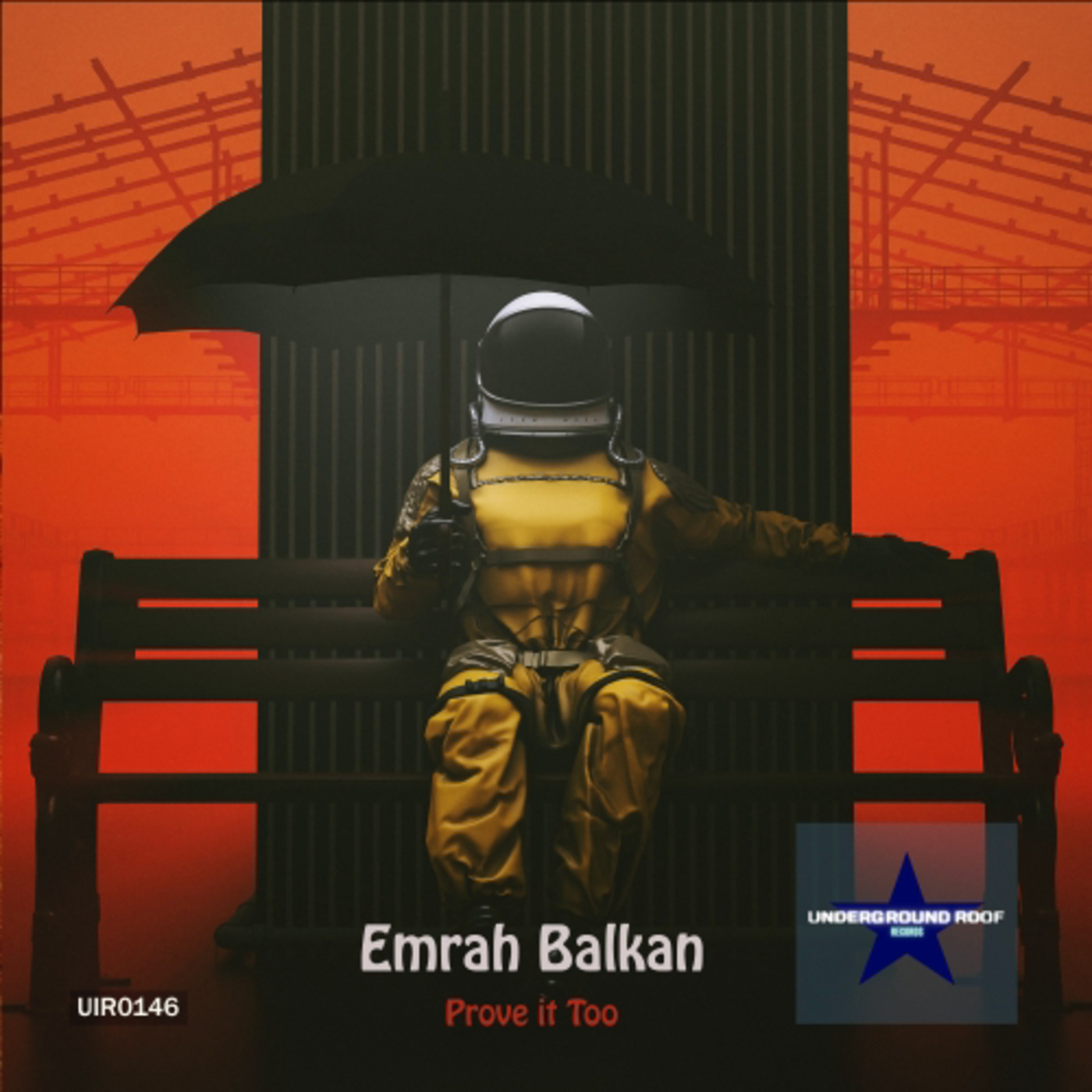 Emrah Balkan - Prove It Too  [Underground Roof Records]