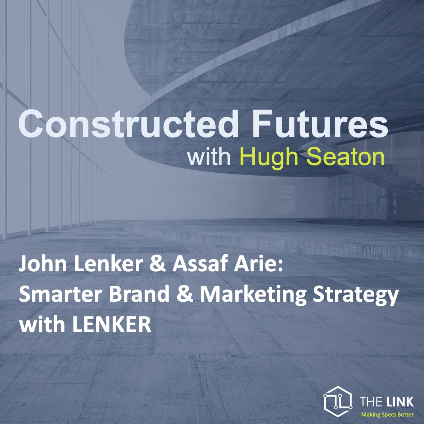 John Lenker & Assaf Arie: Smarter Brand & Marketing Strategy with LENKER