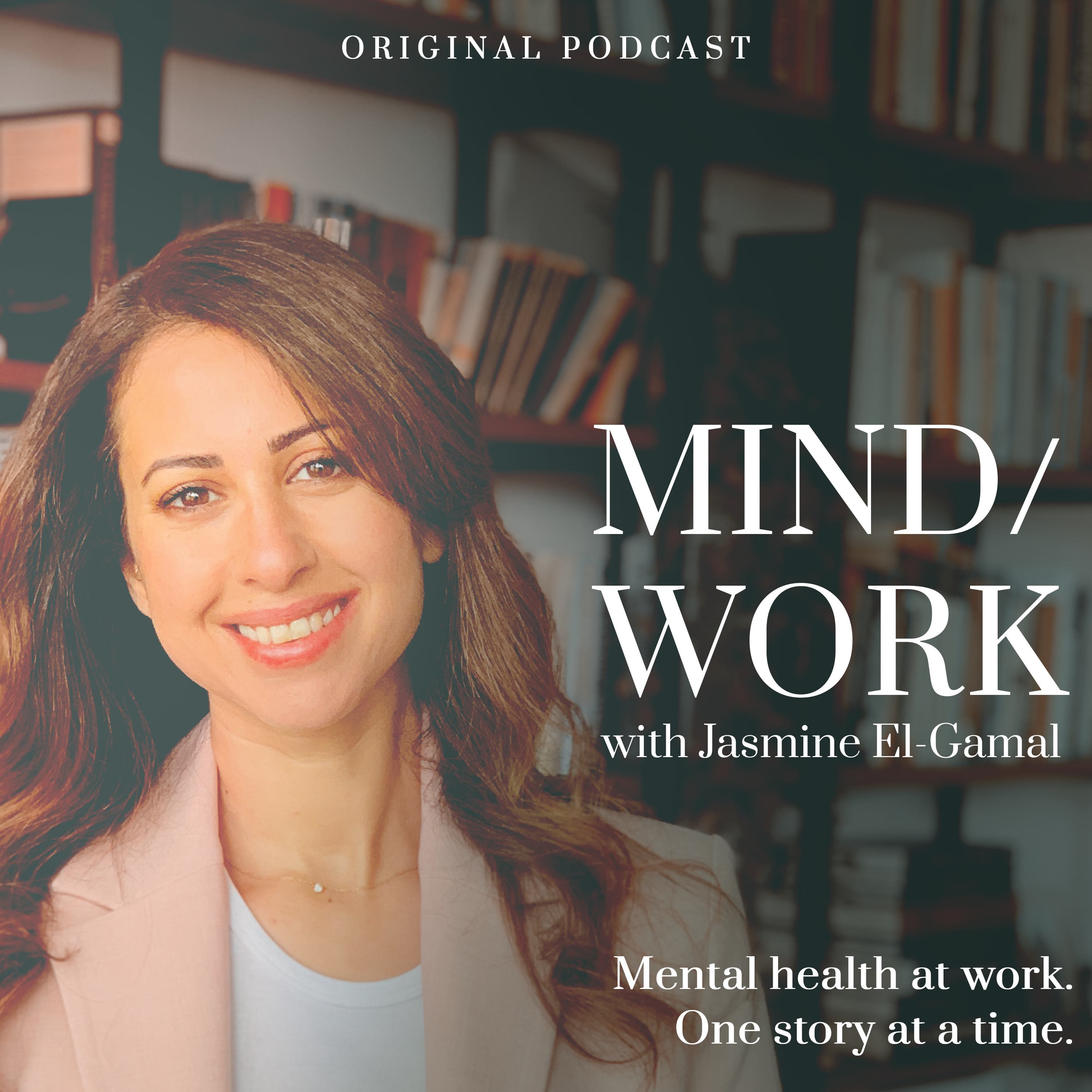 Mind/work with Jasmine El-Gamal 