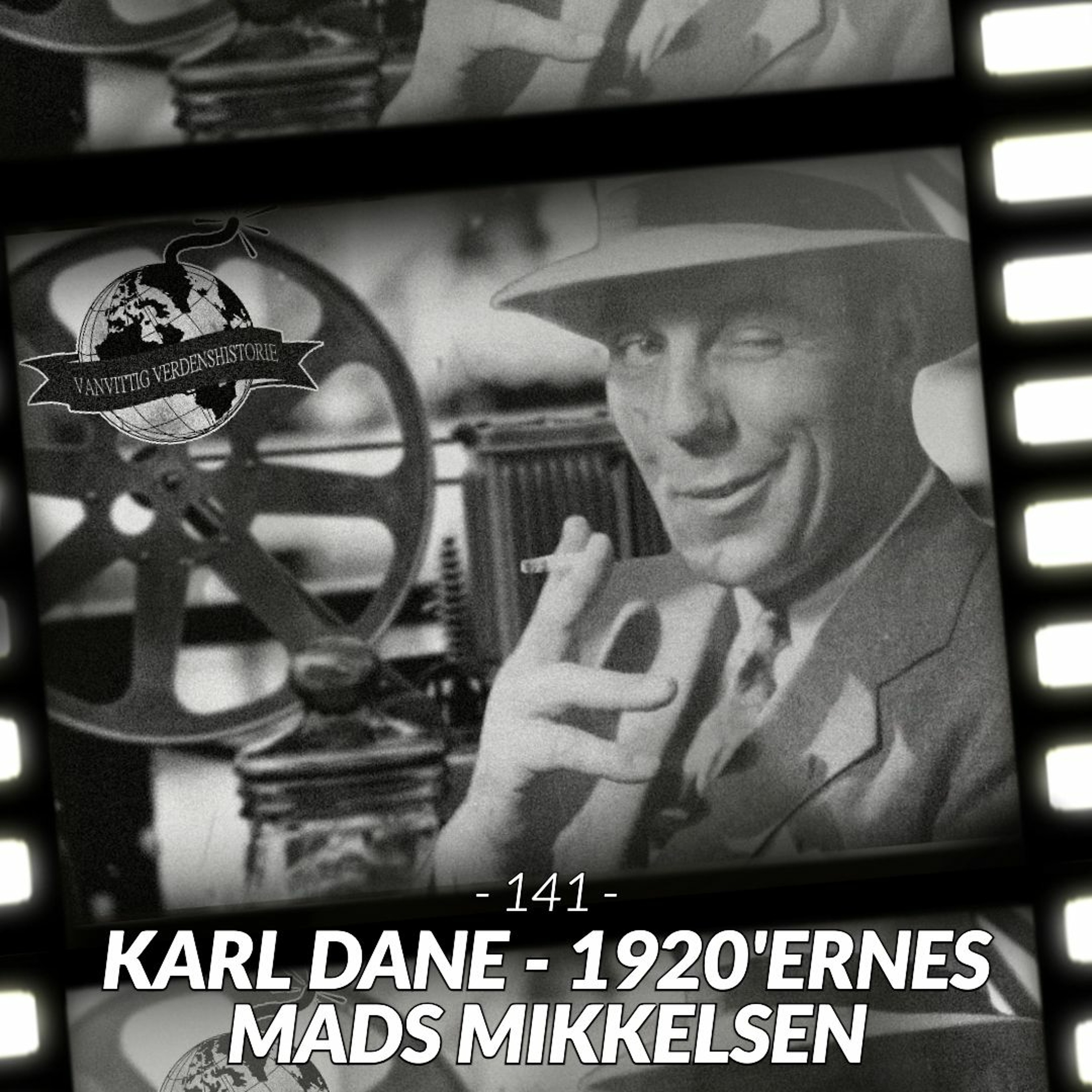 ⁣#141: Karl Dane - 1920'ernes Mads Mikkelsen (Live fra American Days)