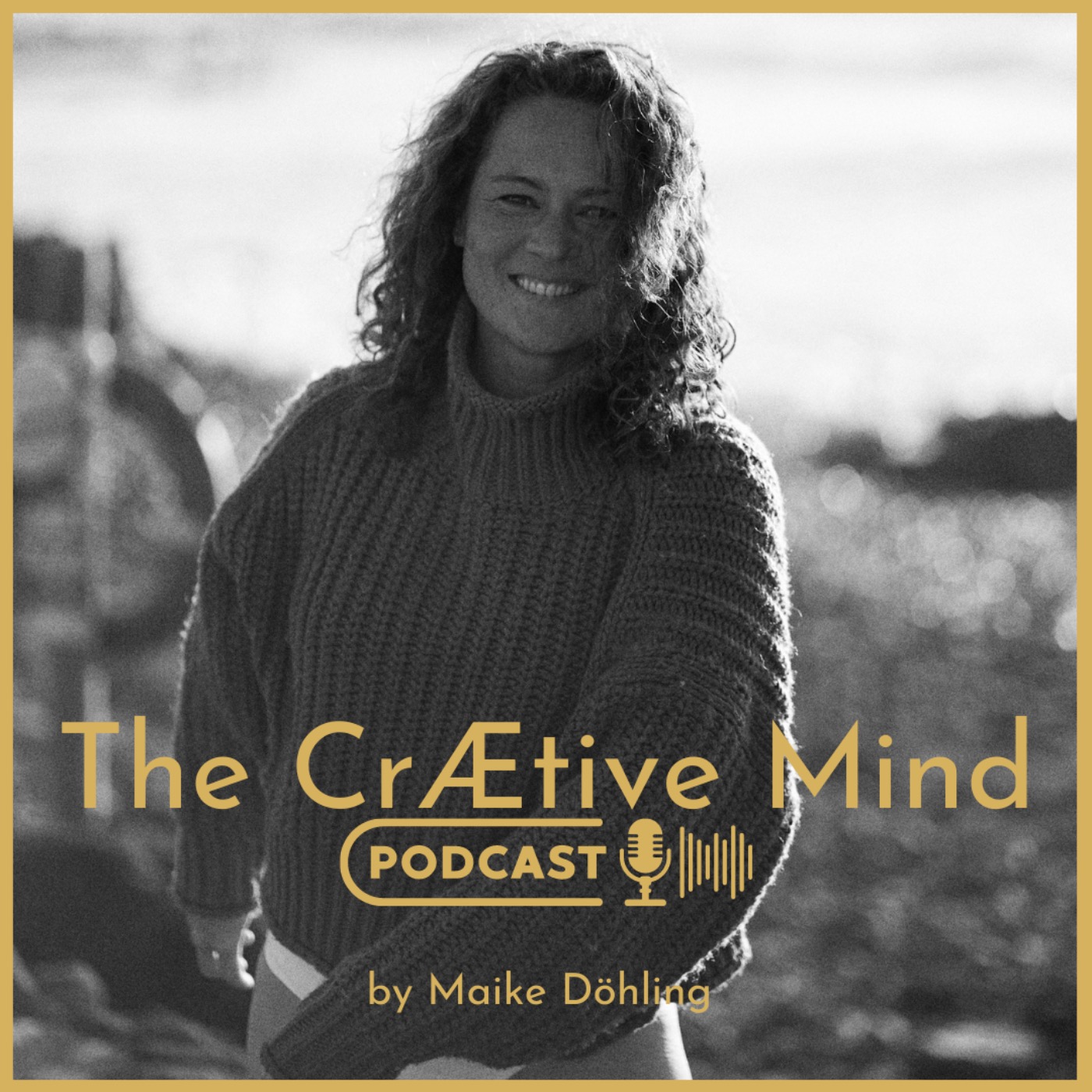 The CrÆtive Mind - a Podcast by Maike Döhling 