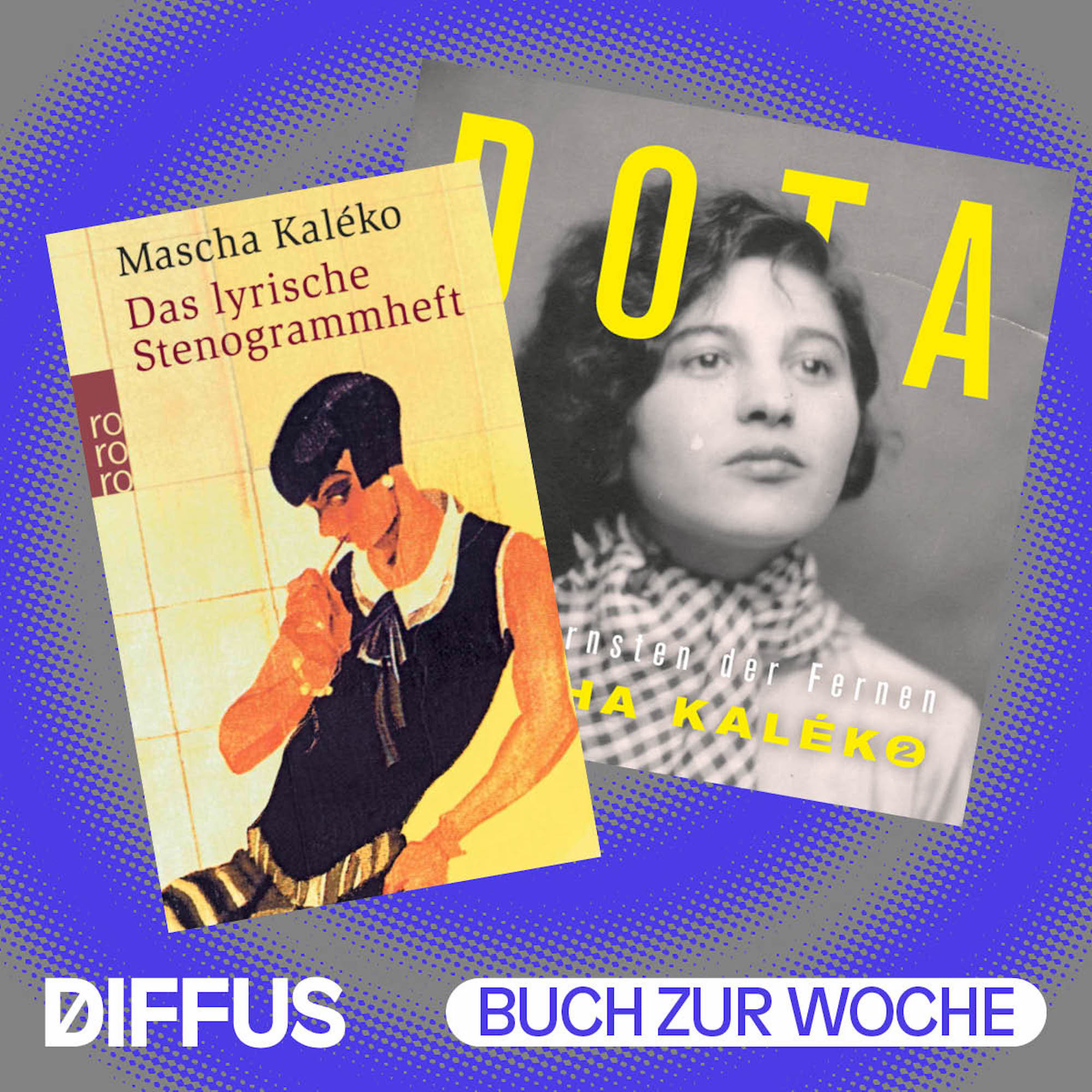 Eine Jugend in Berlin: Mascha Kaléko als Buch und Album